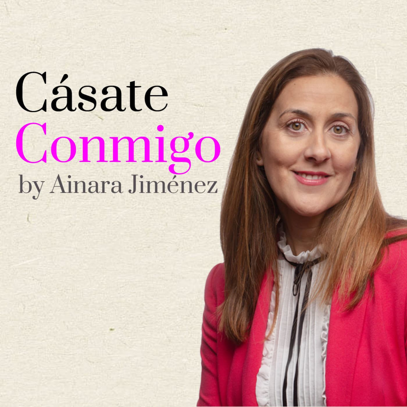 Cásate Conmigo - Podcasts