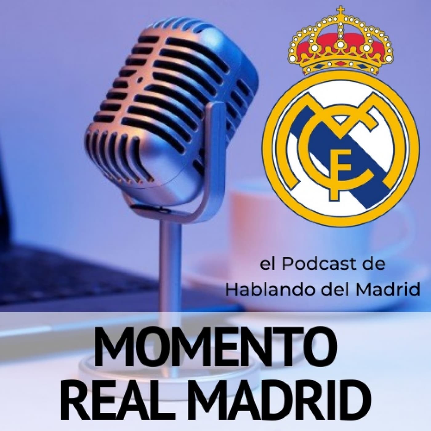 Momento Real Madrid - Podcasts
