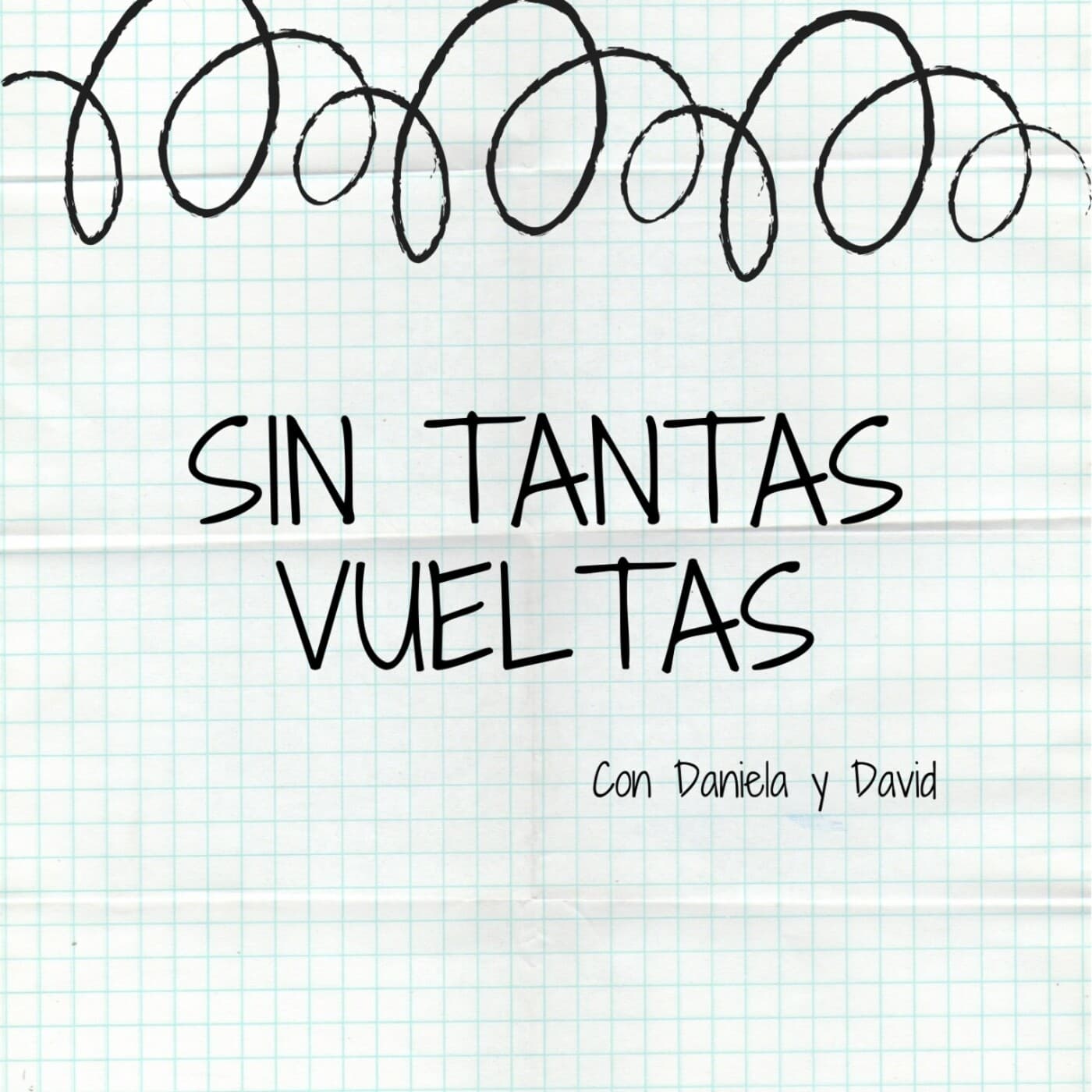Sin Tantas Vueltas - Podcasts