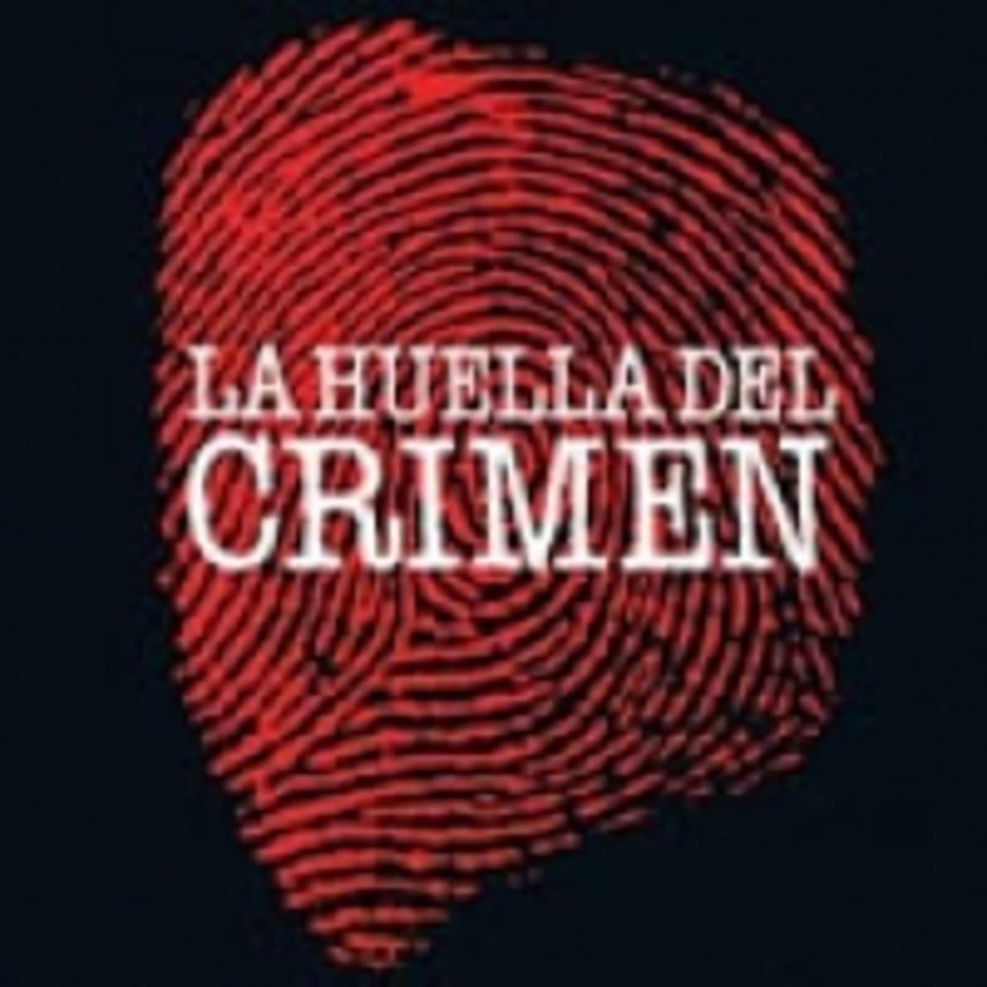 La huella del crimen - Podcasts