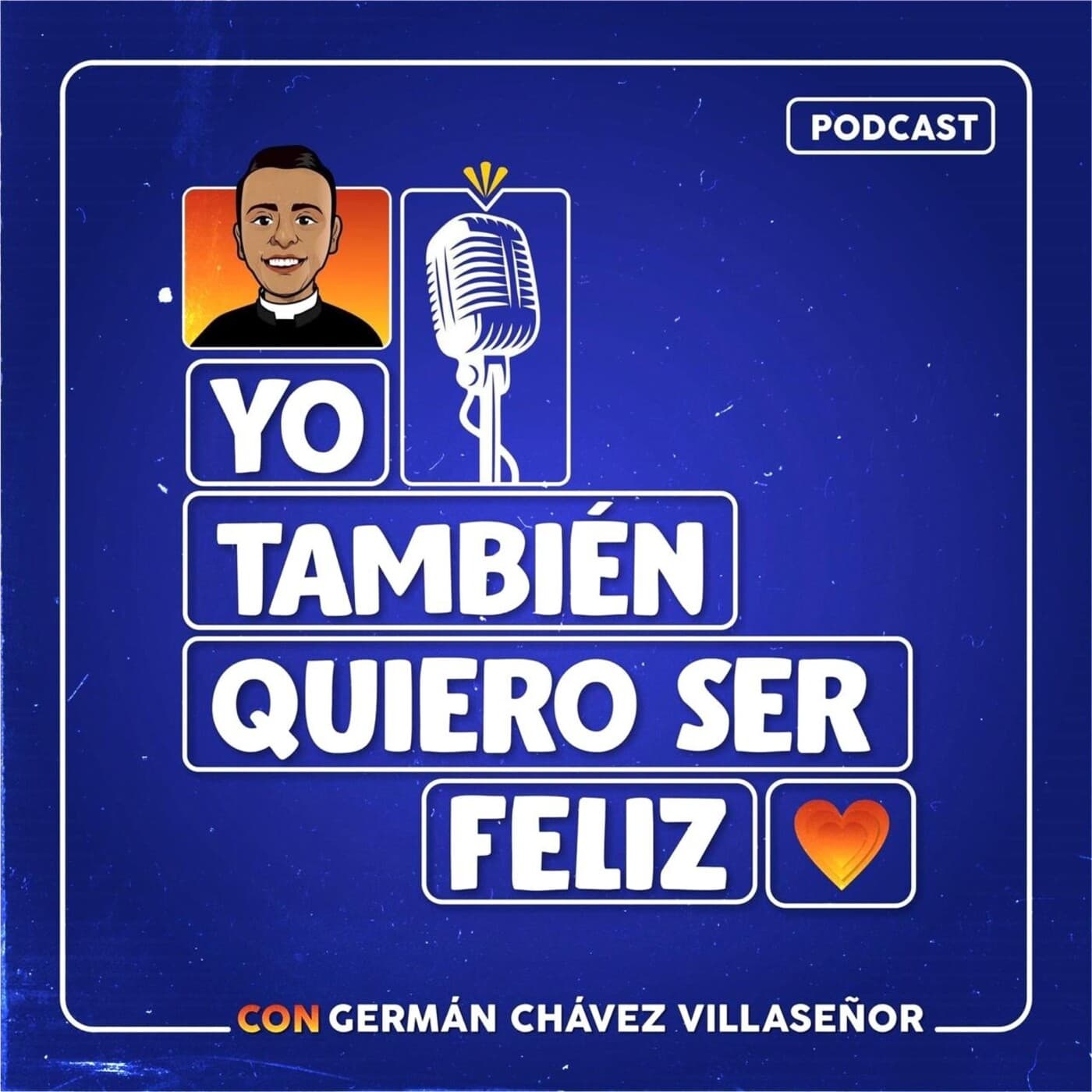 ¡Yo también quiero ser feliz! - Podcasts