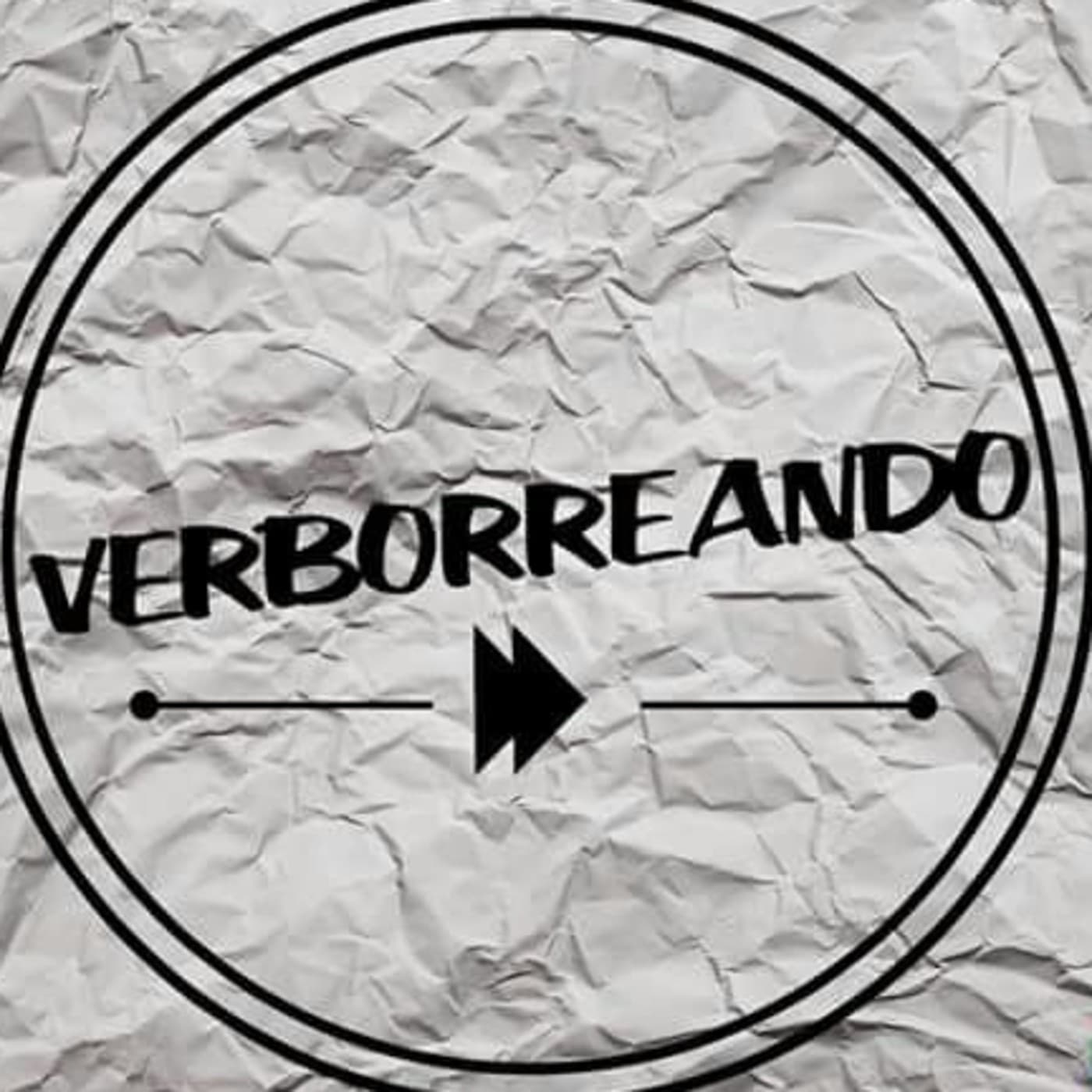 Verborreando - Podcasts
