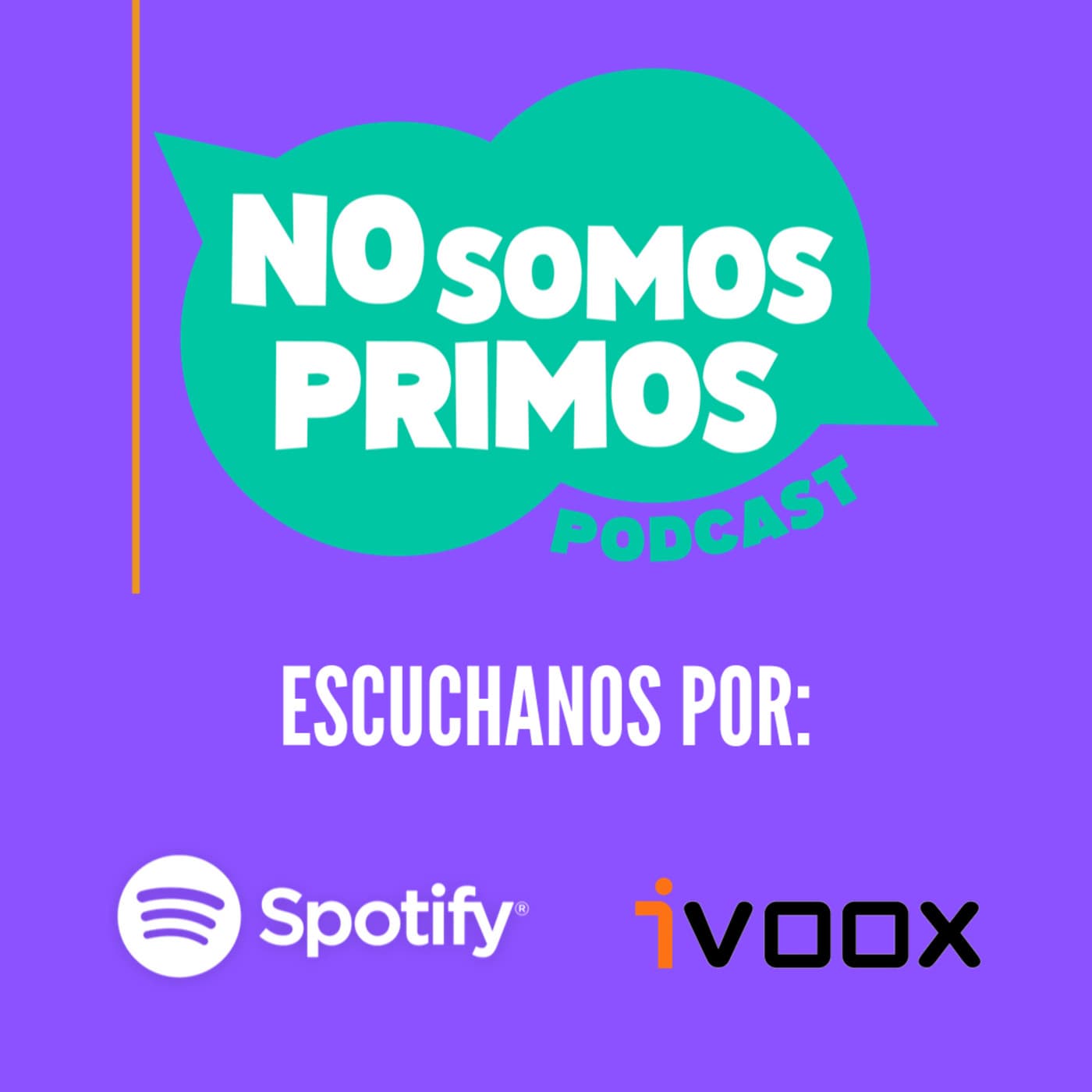 No somos Primos Podcast - Podcasts