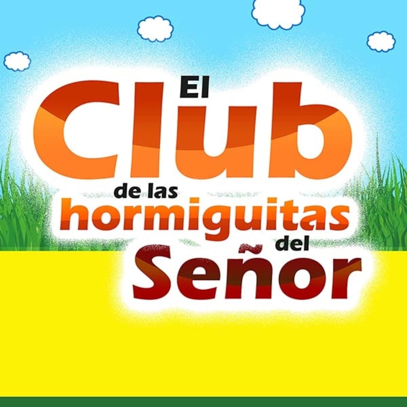 El Club de las Hormiguitas del Señor ICBB - Podcasts