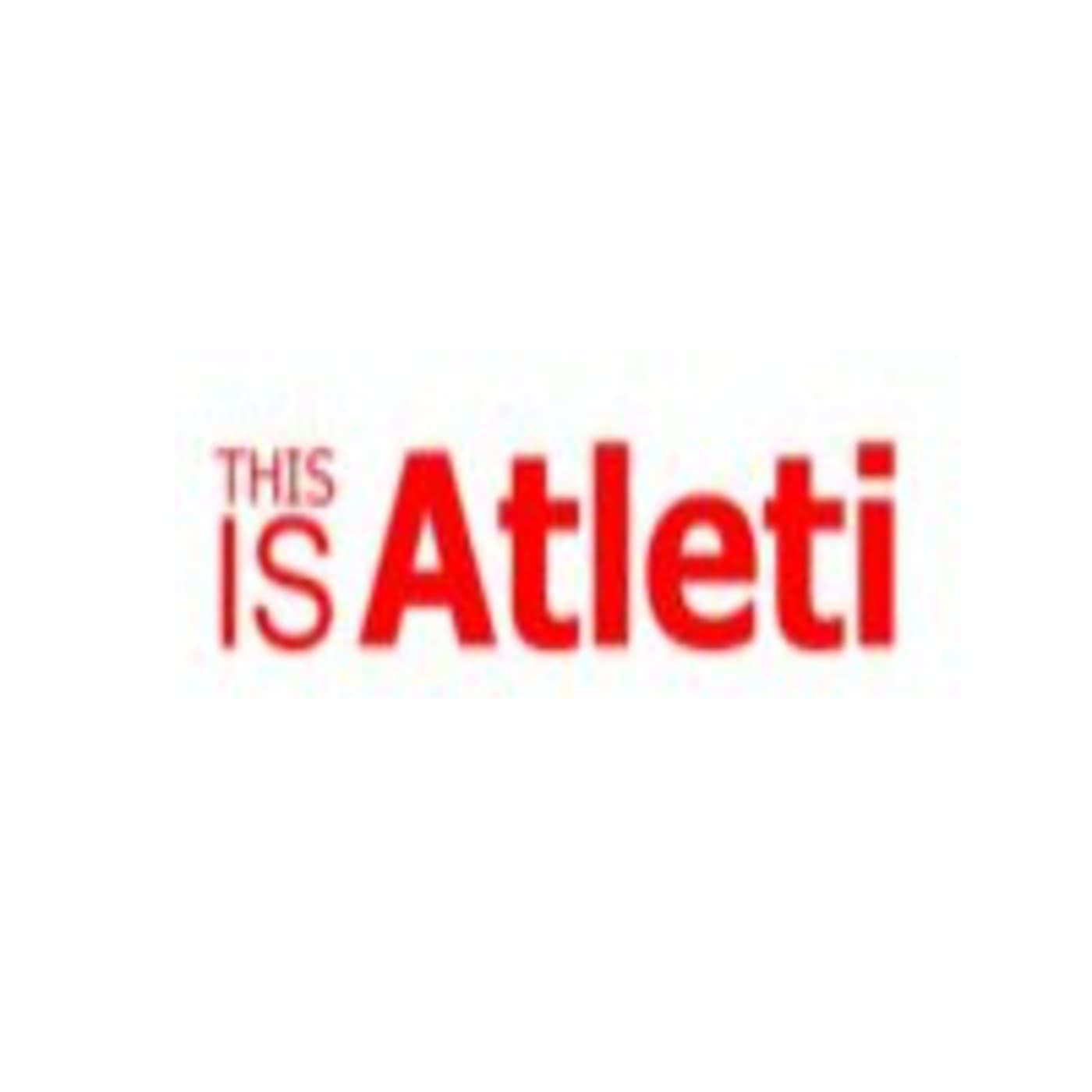 This is Atleti - Podcasts