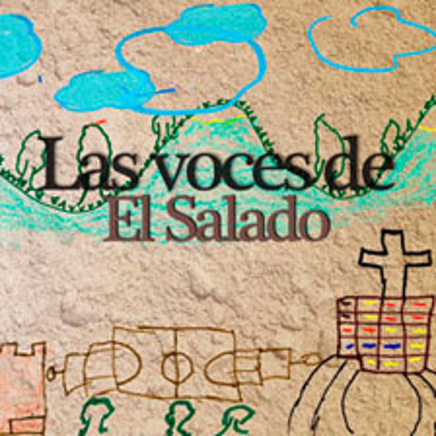 Las voces del Salado - Podcasts