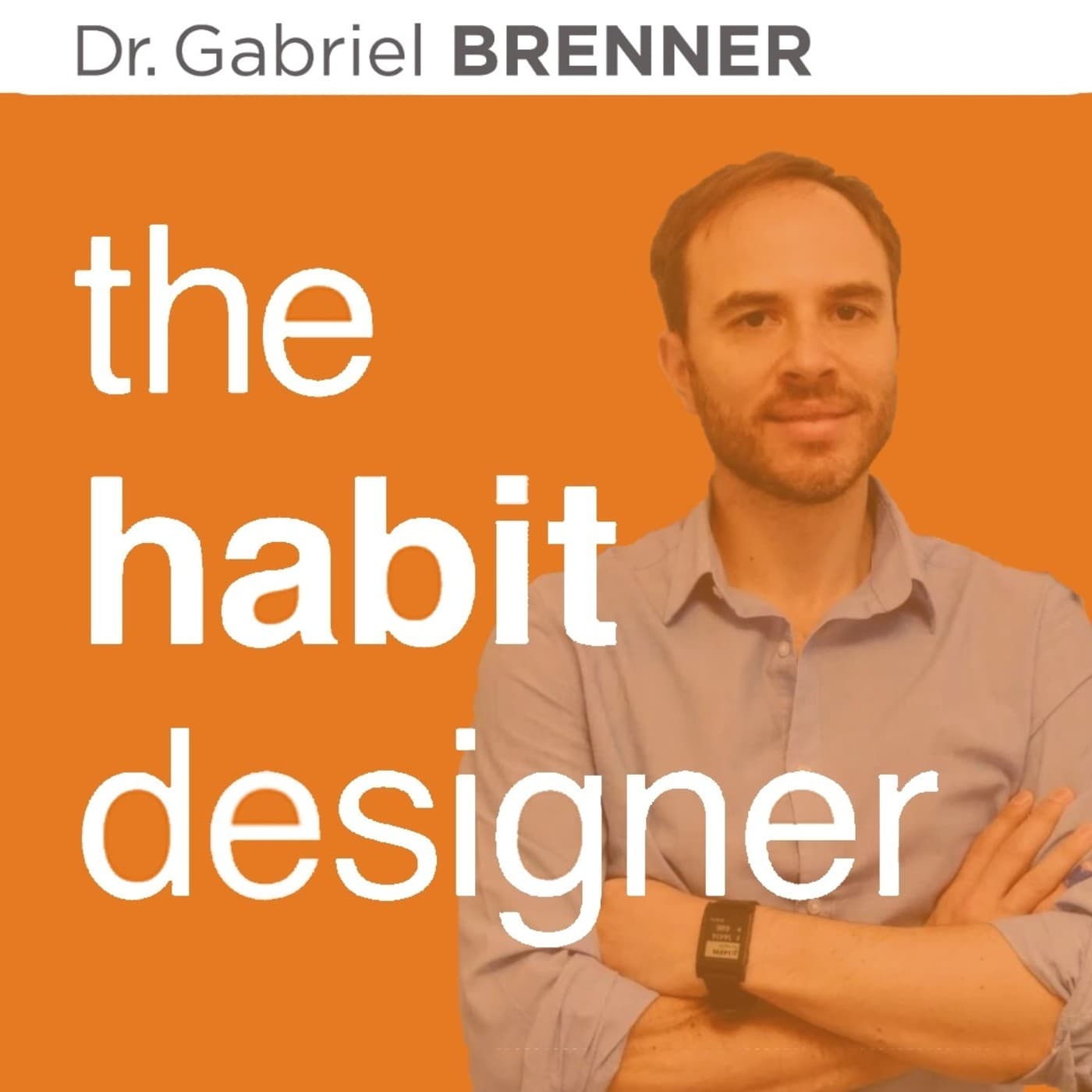 TheHabitDesigner – el Podcast - Podcasts