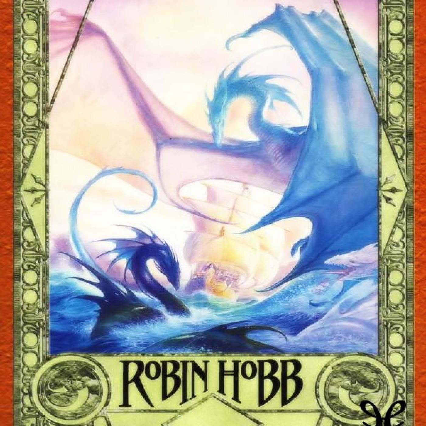 Las Leyes del Mar 3 de Robin Hobb - Podcasts