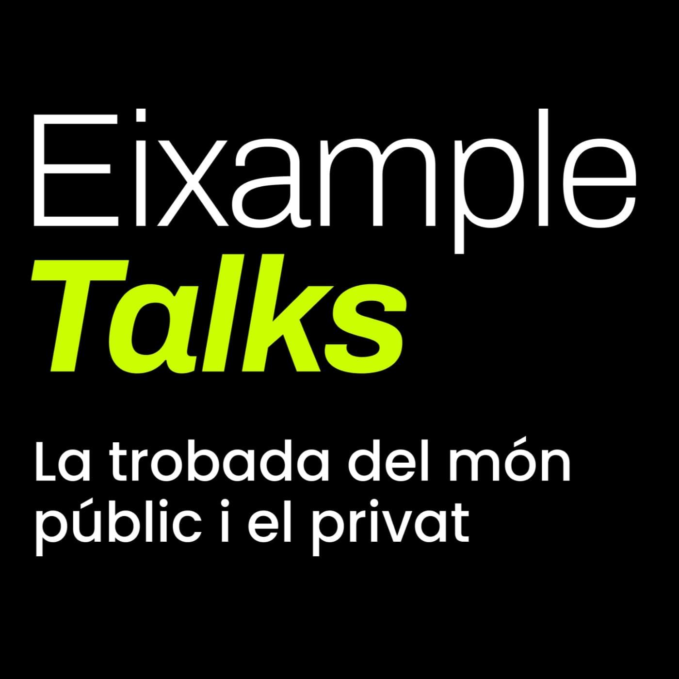 Eixample Talks - Podcasts