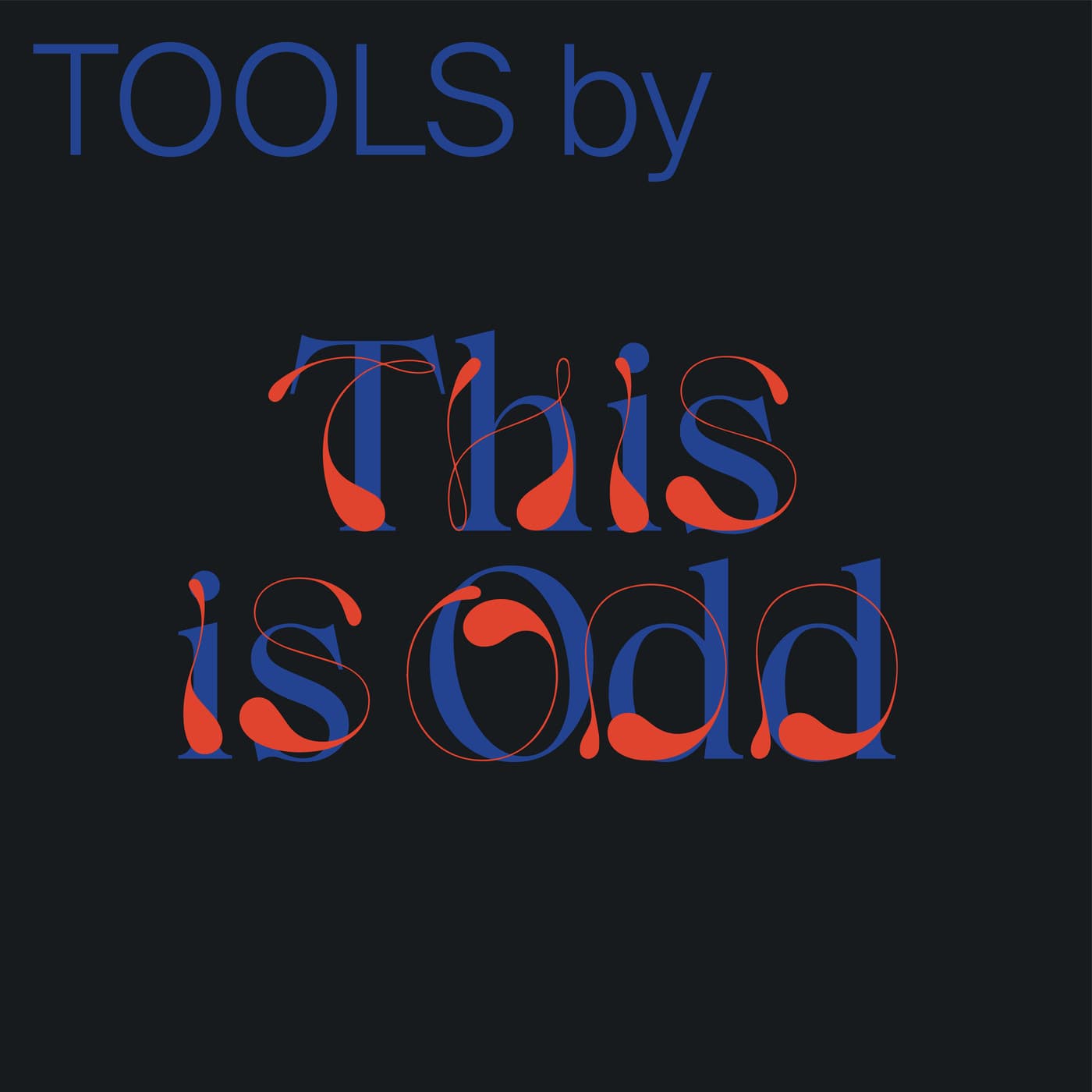 Tools by This is Odd - Podcasts