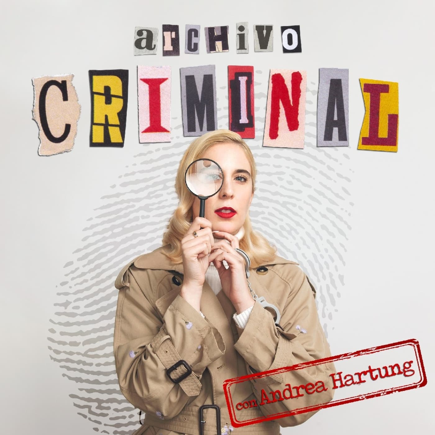 Archivo criminal con Andrea Hartung - Podcasts