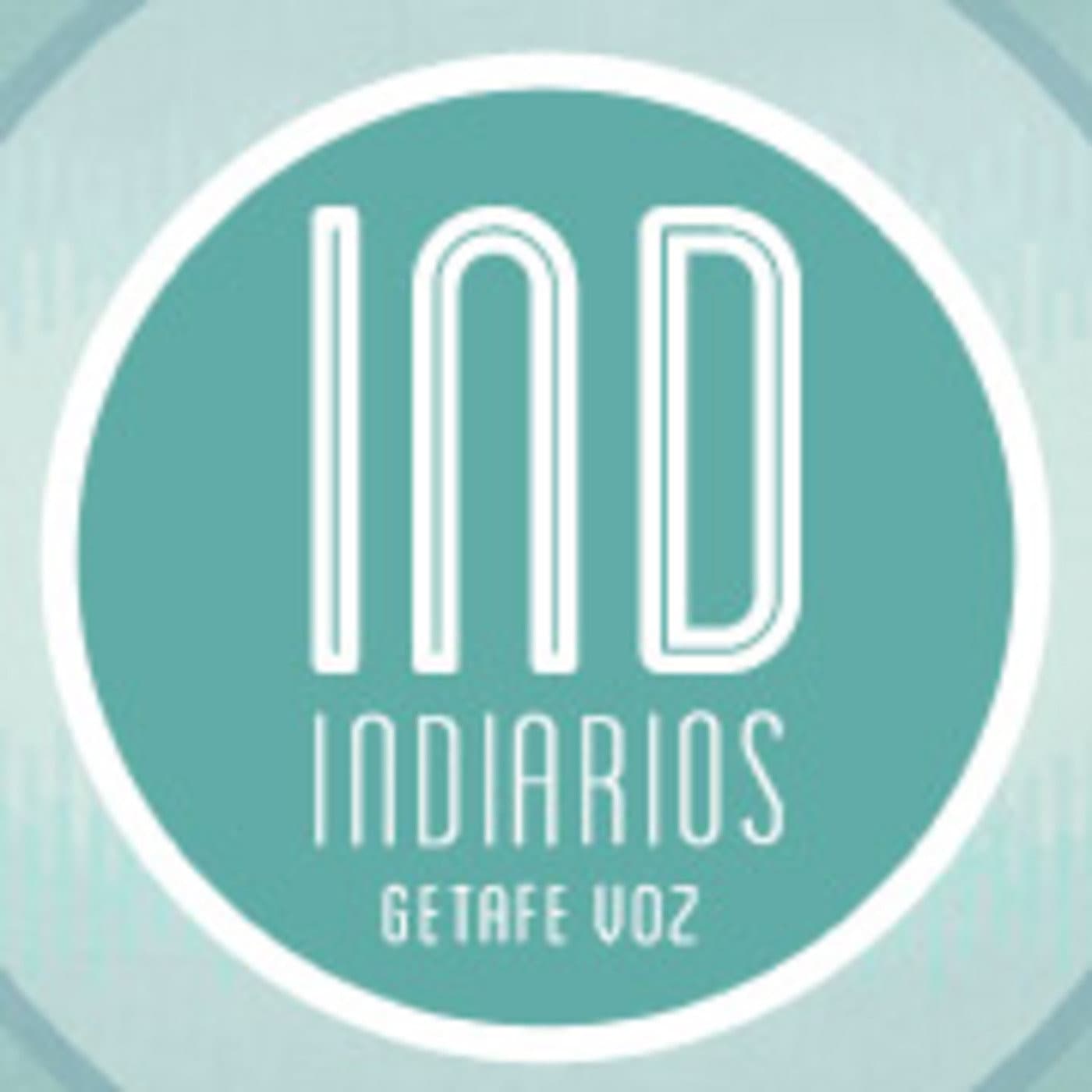 INDIARIOS en GetafeVoz - Podcasts