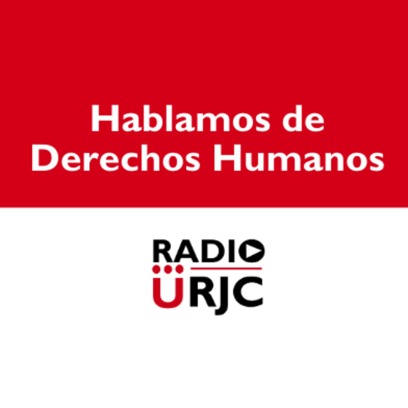 Hablamos de Derechos Humanos - Podcasts