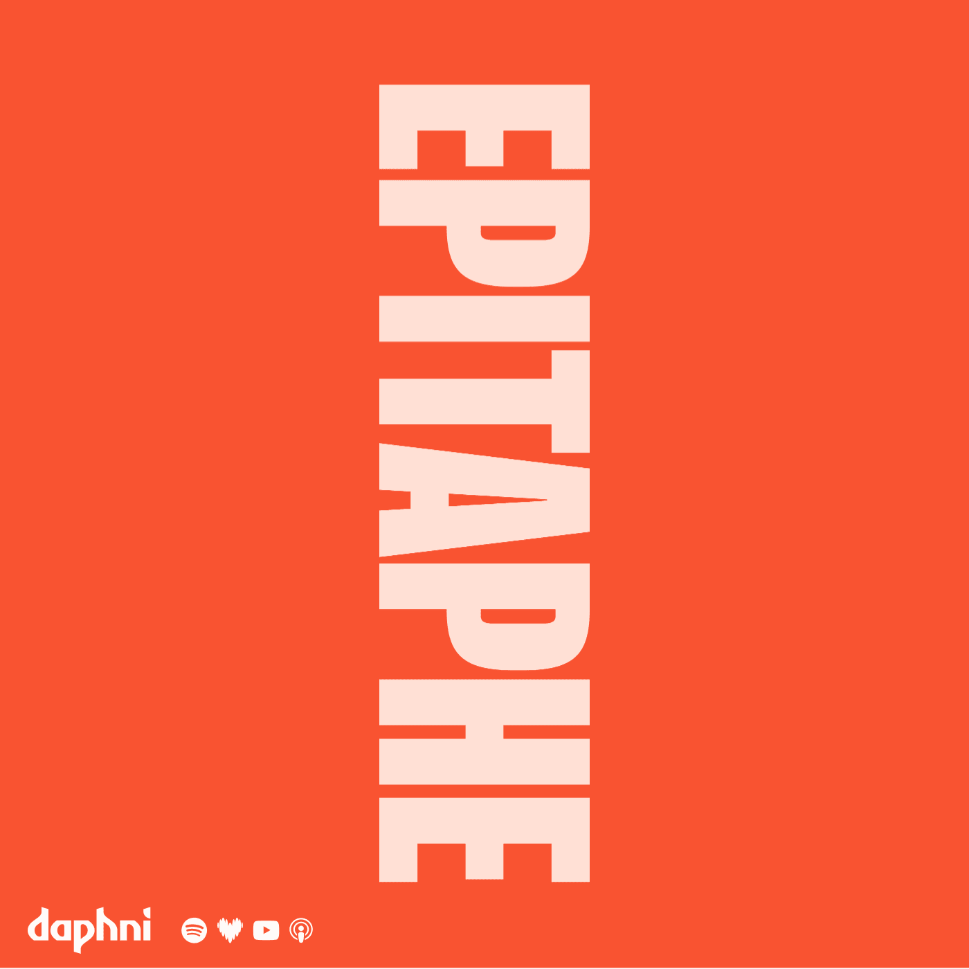 Epitaphe - Podcasts