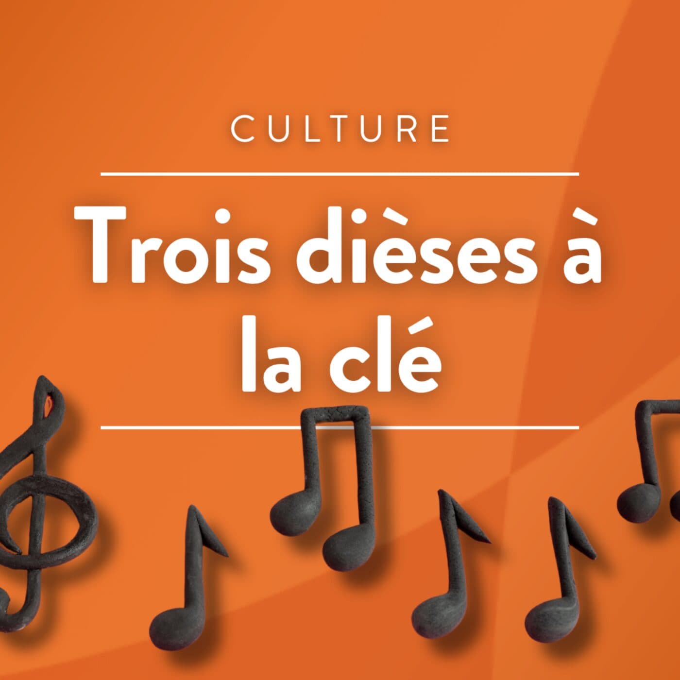 Trois dièses à la clé - Podcasts
