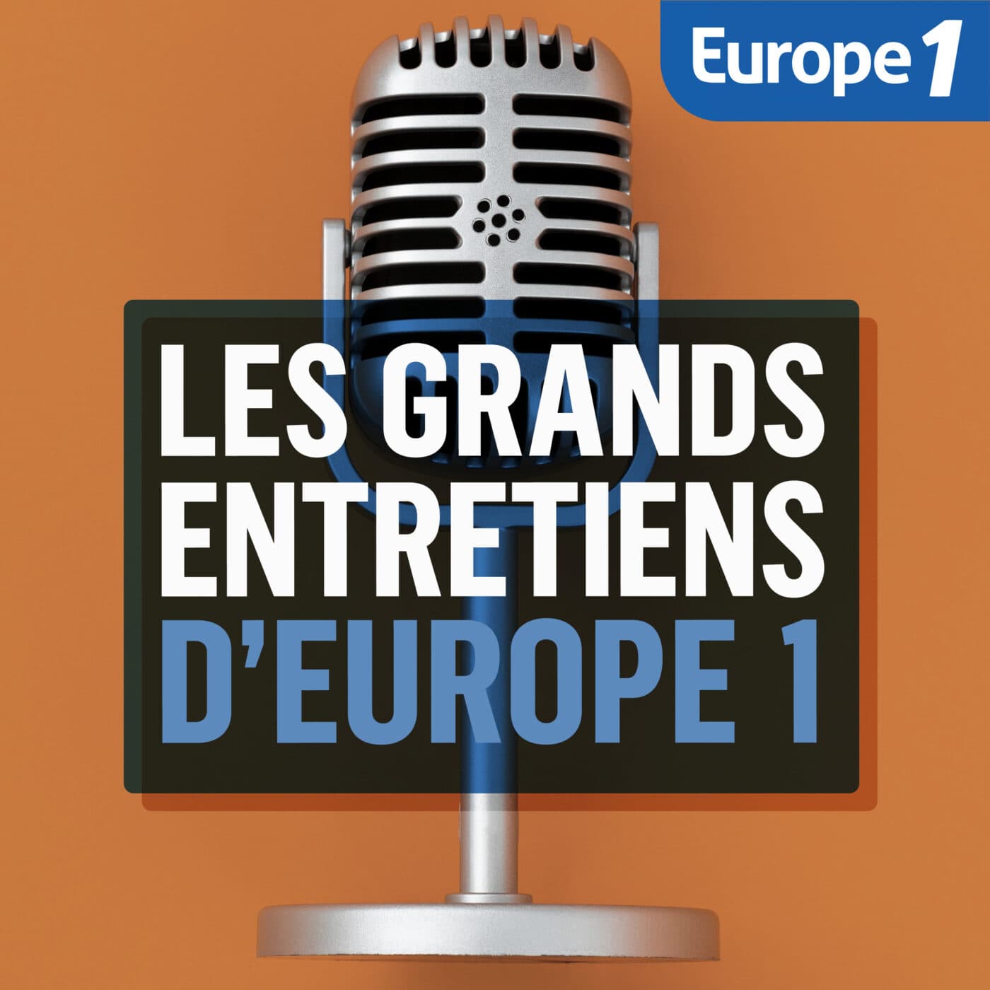 Les Grands Entretiens d'Europe 1 - Podcasts