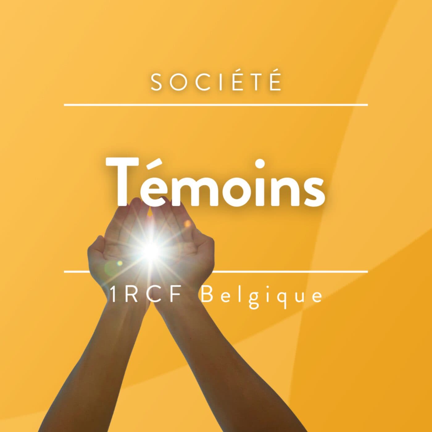 Témoins - RCF Belgique - Podcasts
