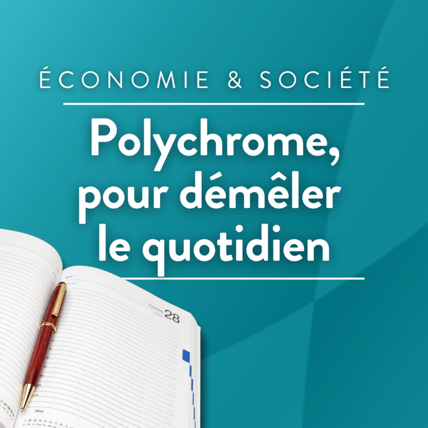 Polychrome, pour démêler le quotidien - Podcasts