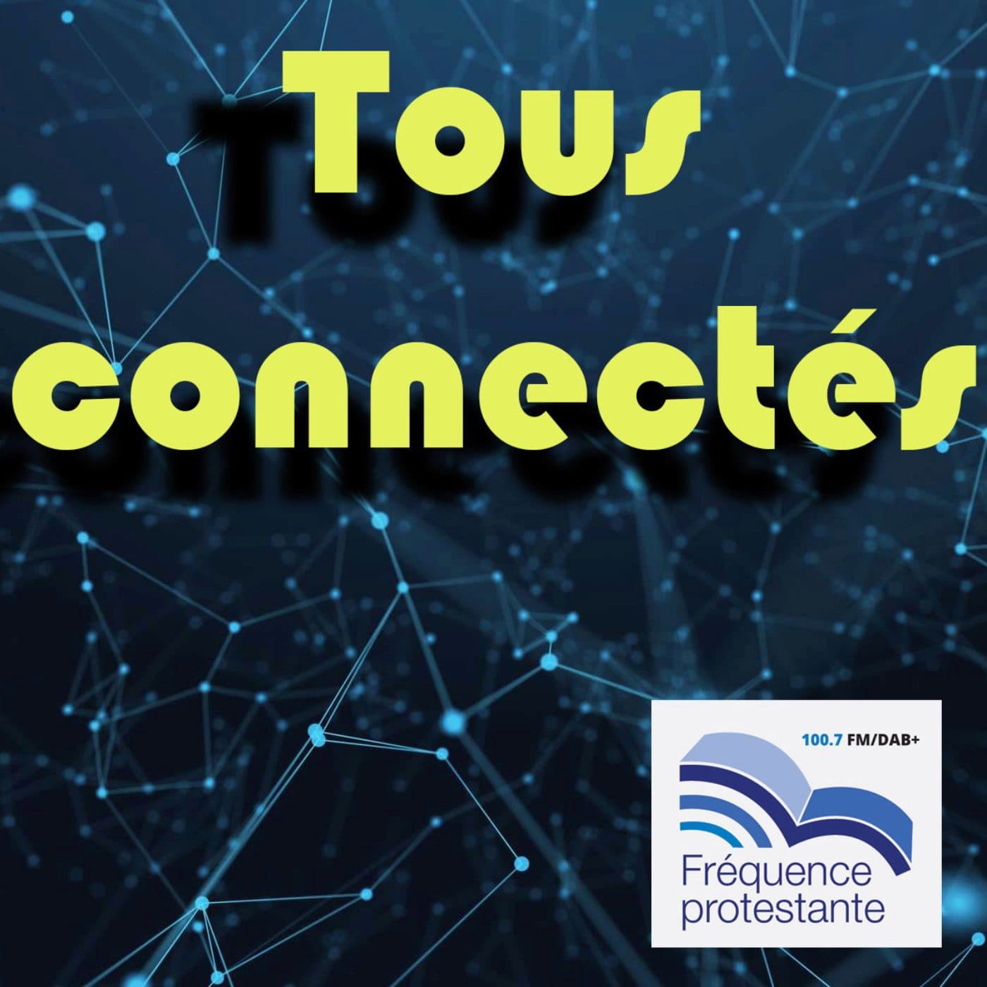 Tous connectés - Podcasts