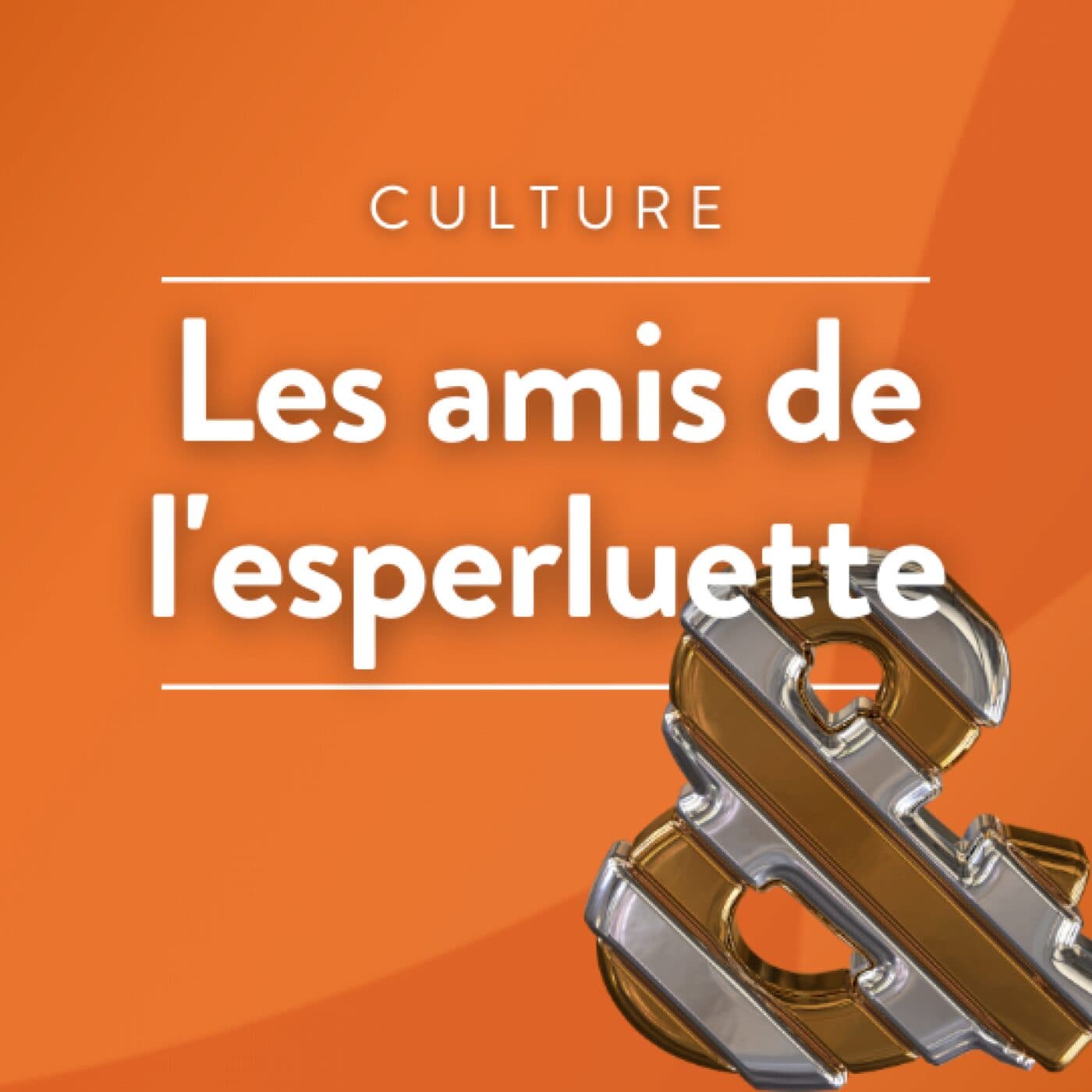Les amis de l'esperluette - Podcasts