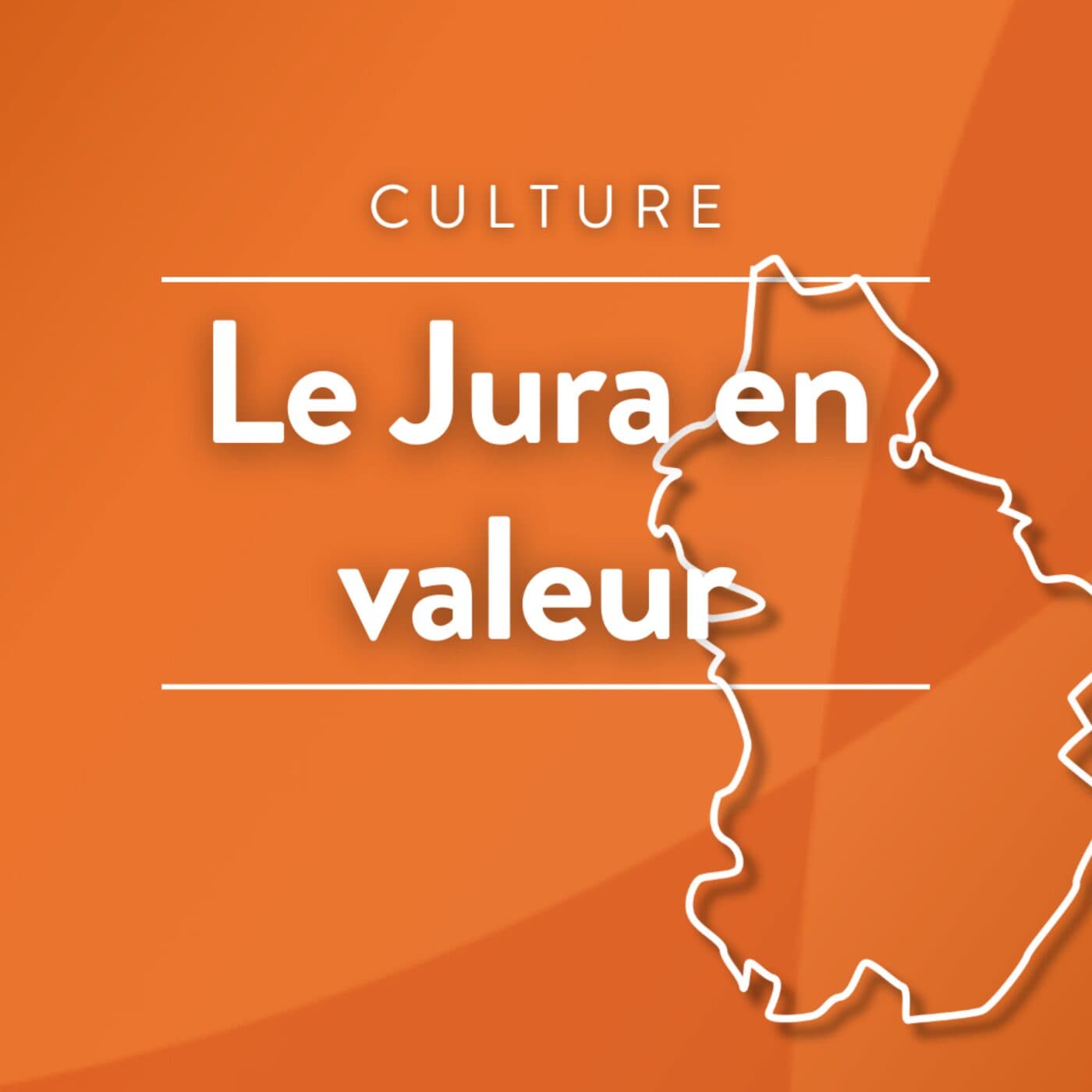 Le Jura en valeur - Podcasts
