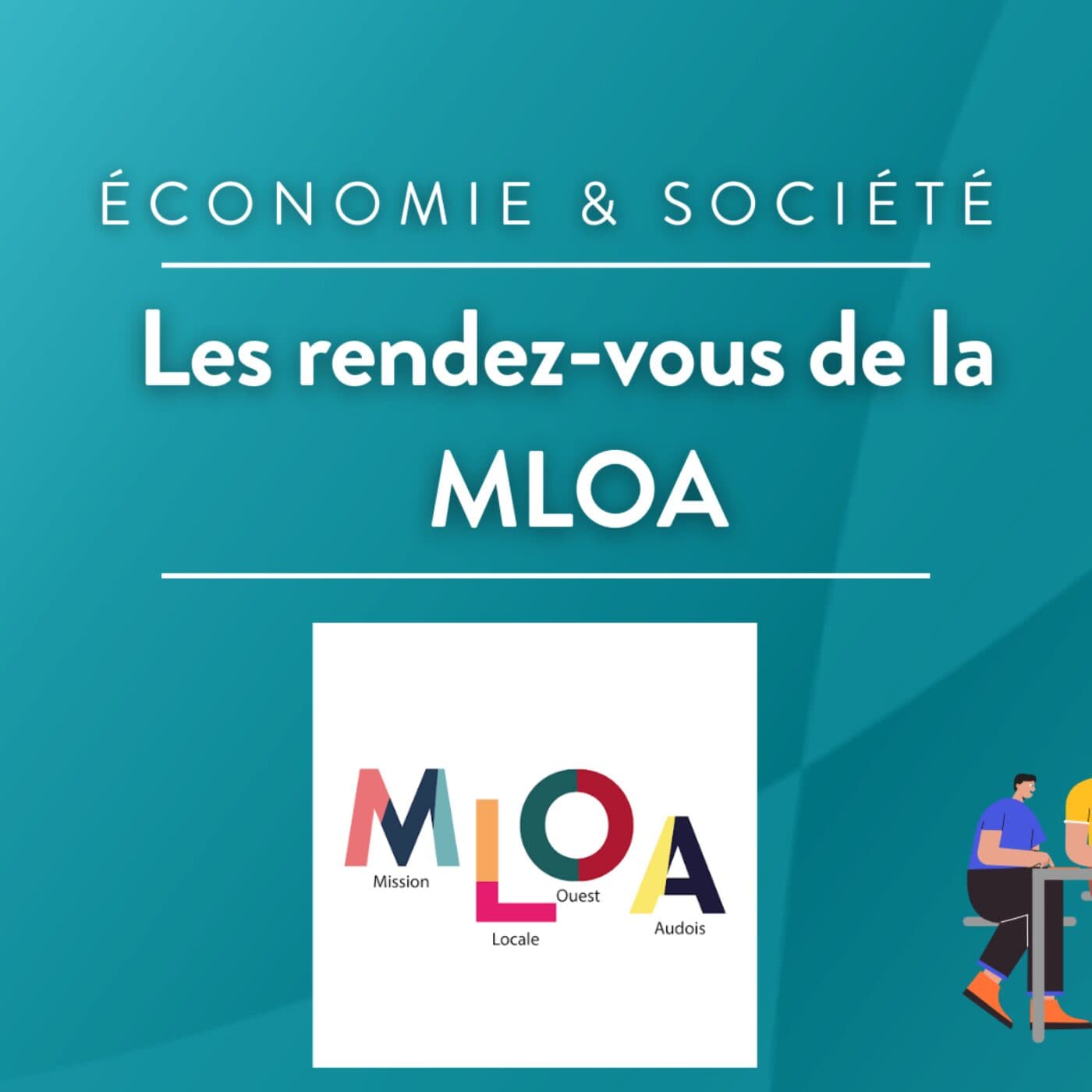 Les rendez-vous de la MLOA (Mission Locale de l'Ouest Audois) - Podcasts