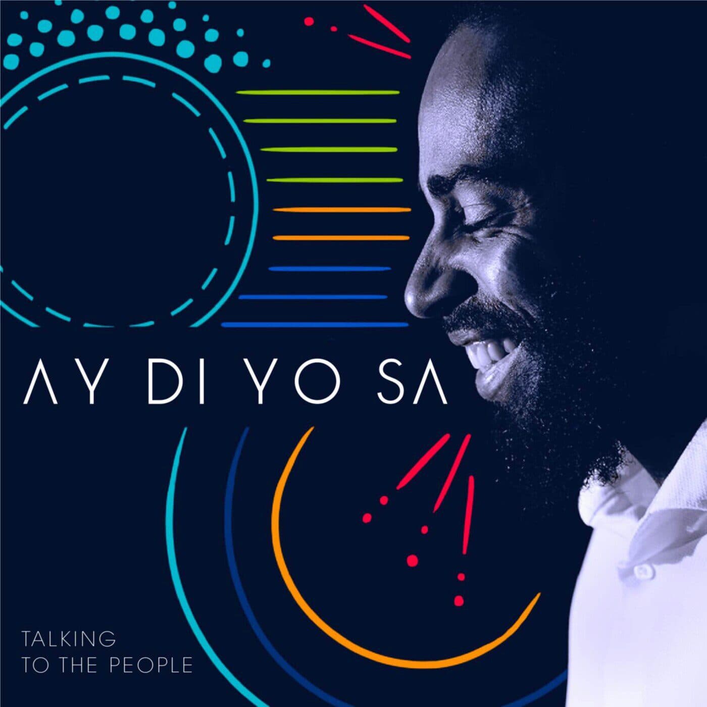 AyDiYoSa : Talking To The People - Podcasts
