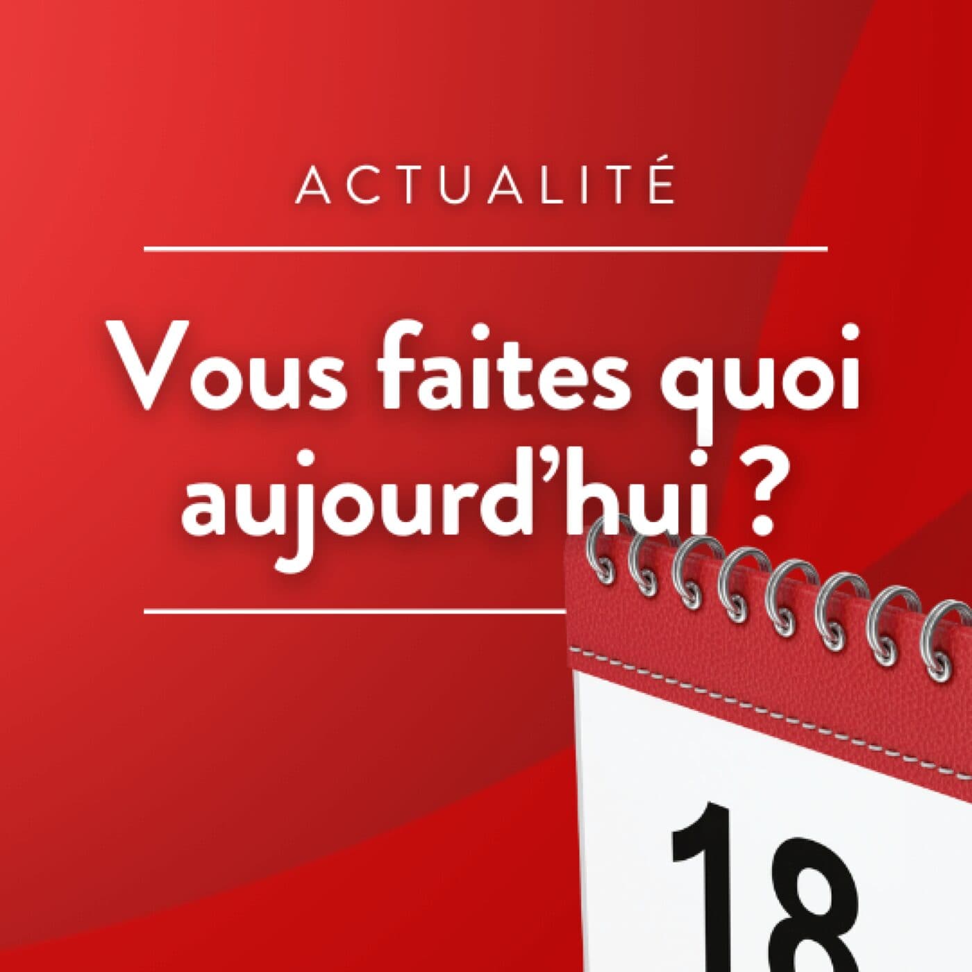 Vous faites quoi aujourd’hui ? - Podcasts