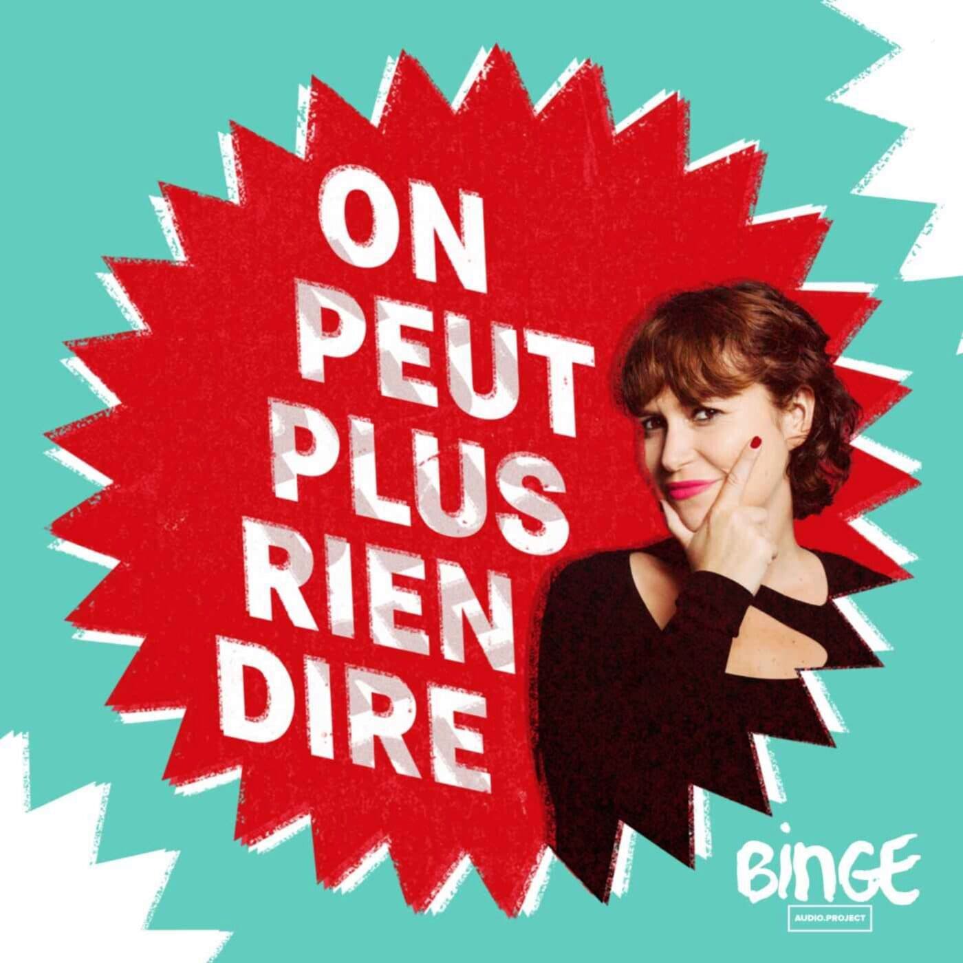 On peut plus rien dire - Podcasts