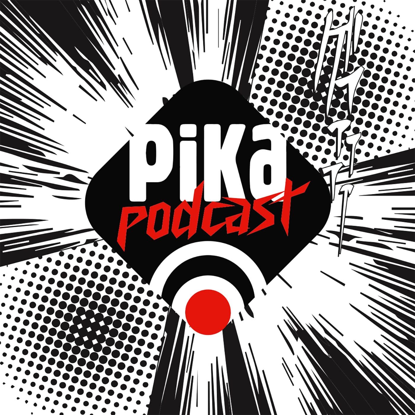 Pika Podcast - Podcasts
