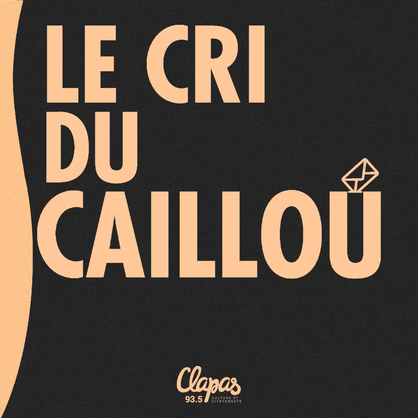 Le Cri du Caillou - Podcasts