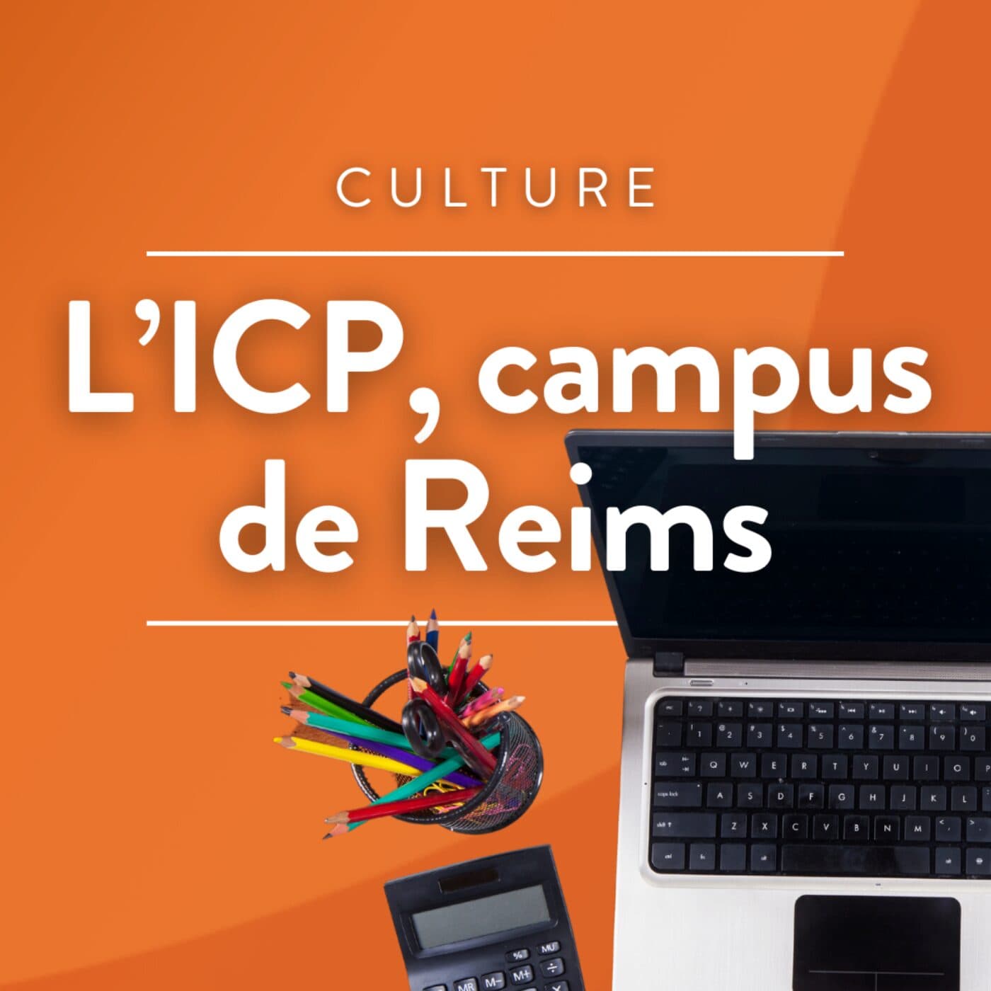 L'ICP, campus de Reims - Podcasts