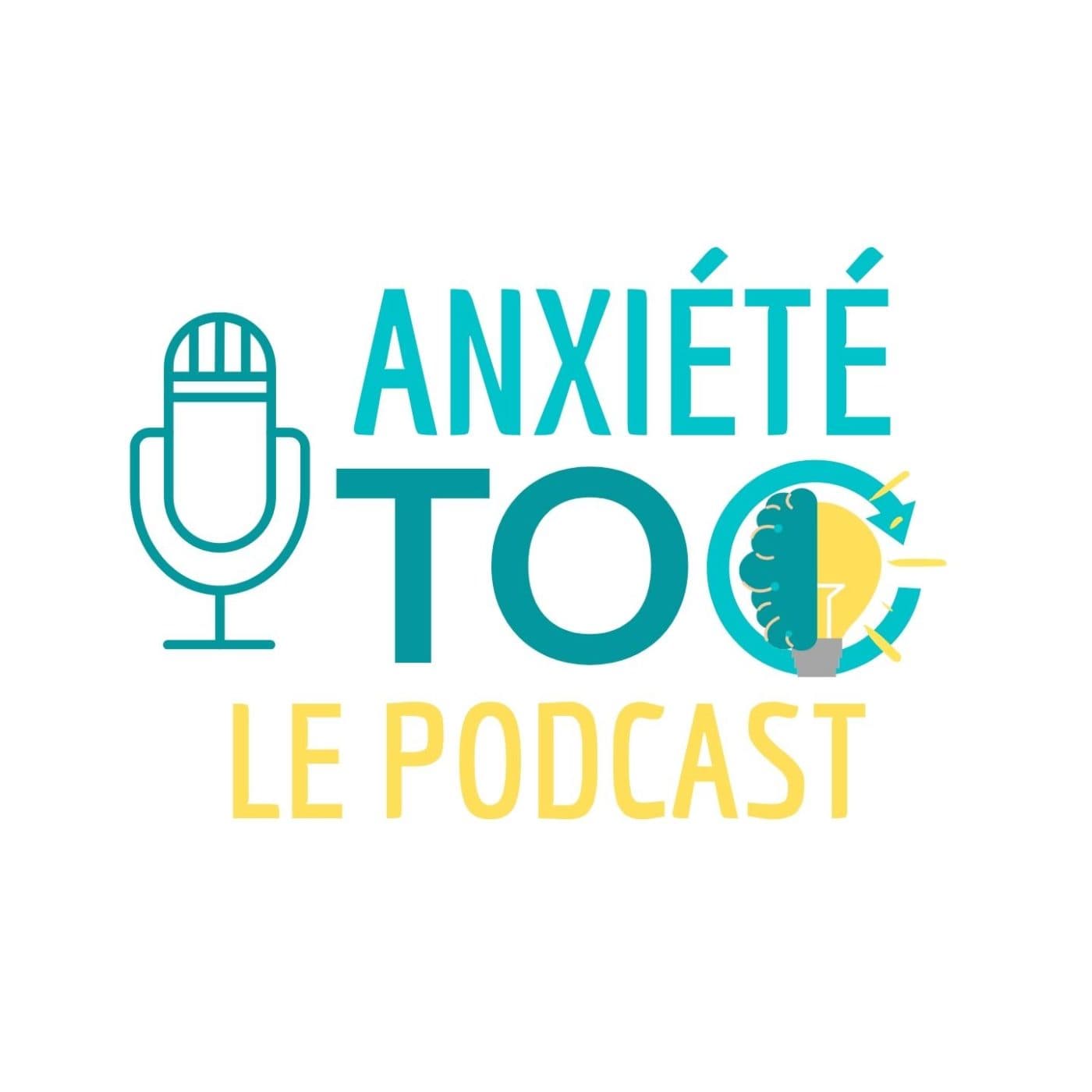 Anxiété et Toc Le podcast - Podcasts