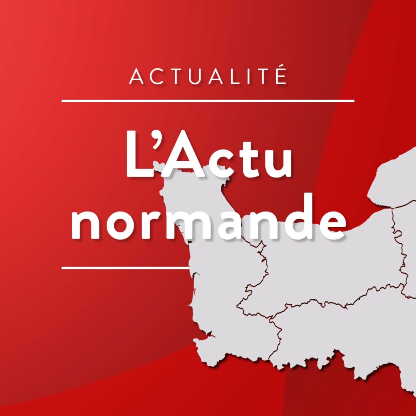 L'actu normande - Podcasts