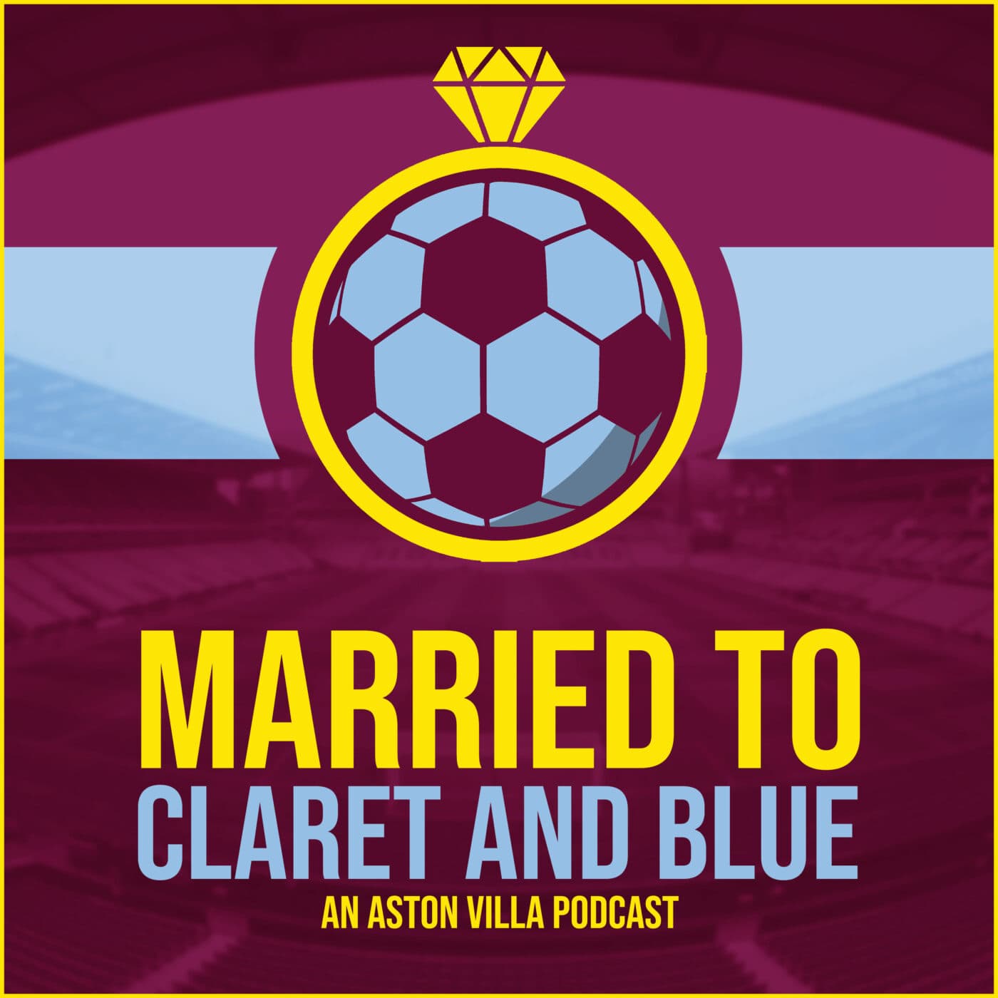 Married to Claret and Blue - an Aston Villa Podcast - Podcasts