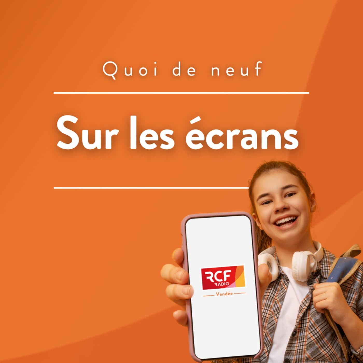 Quoi de neuf: Sur les écrans - Podcasts