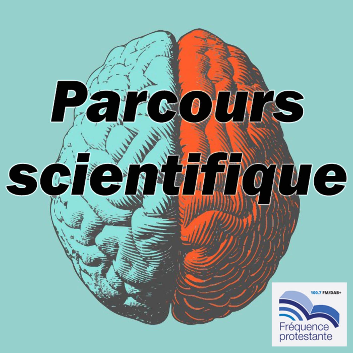 Parcours scientifiques - بودكاست