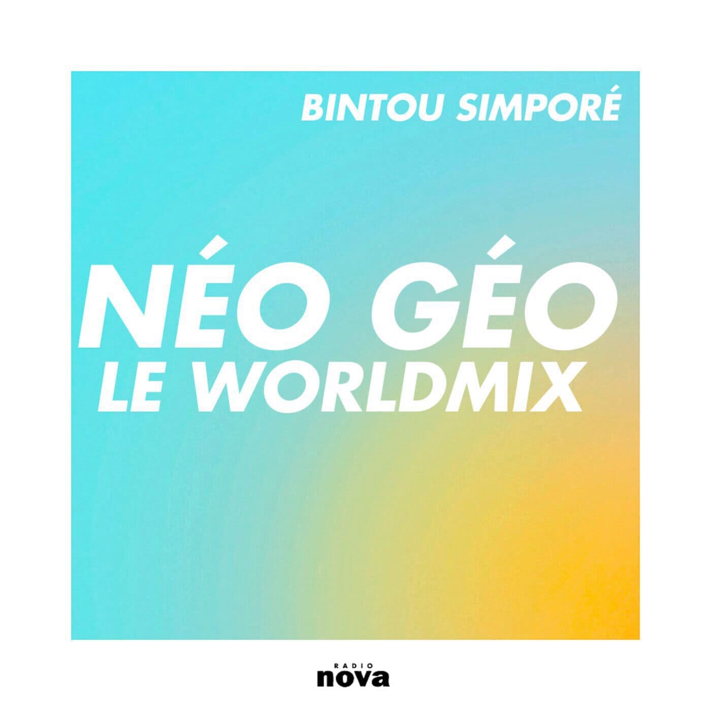 Néo Géo Nova : le Worldmix - Podcasts