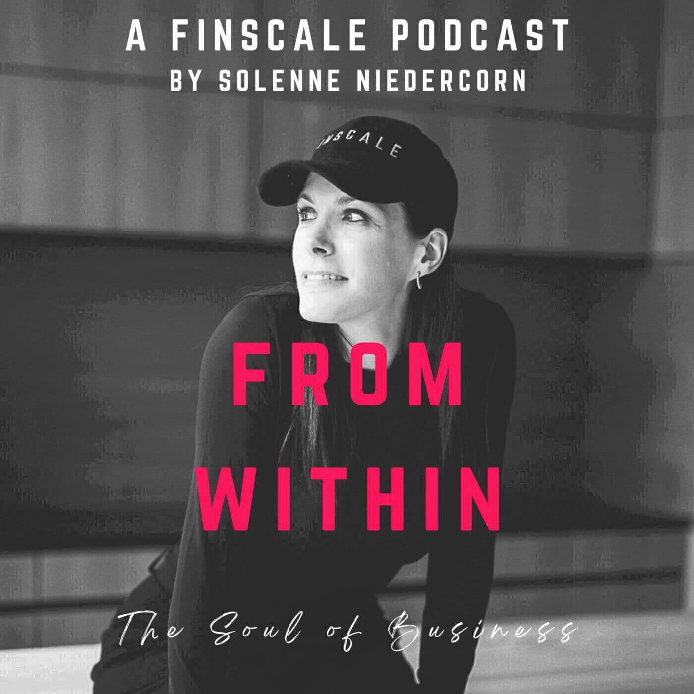 From Within By Finscale - Podcasts