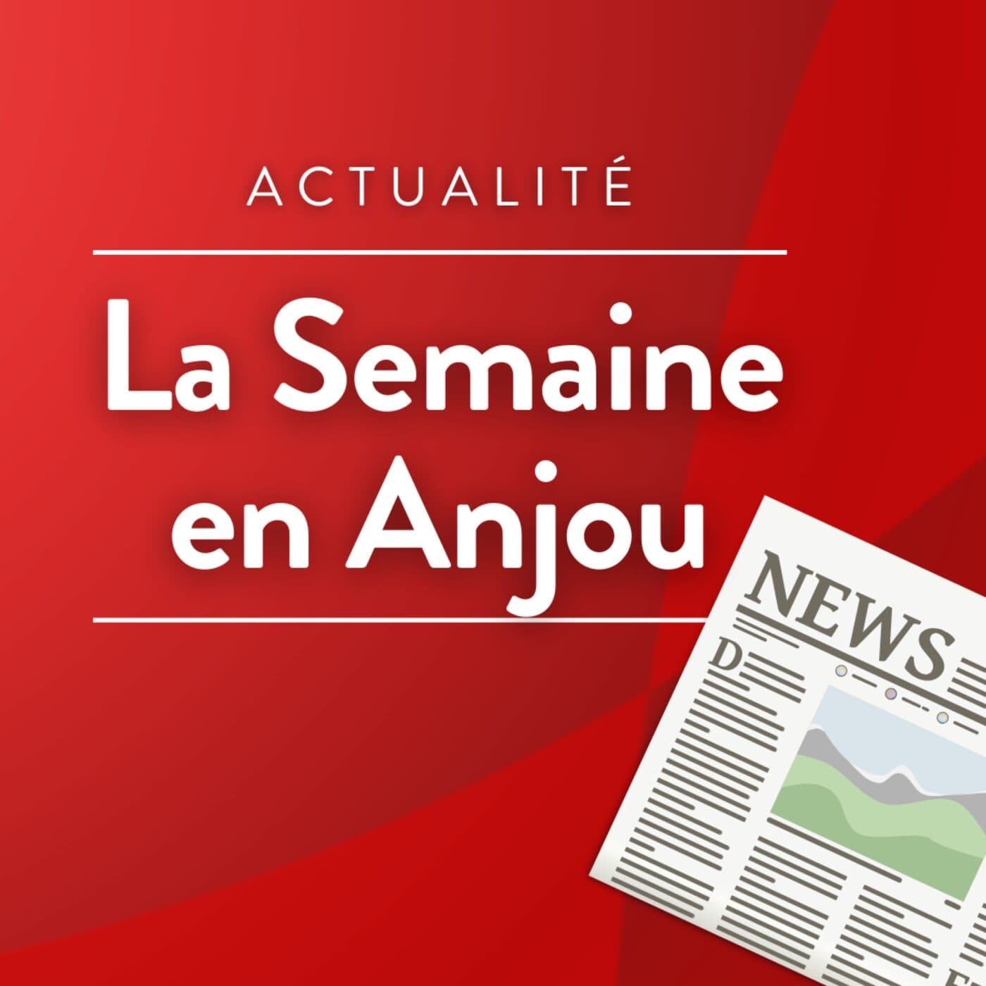 Semaine en Anjou - Podcasts