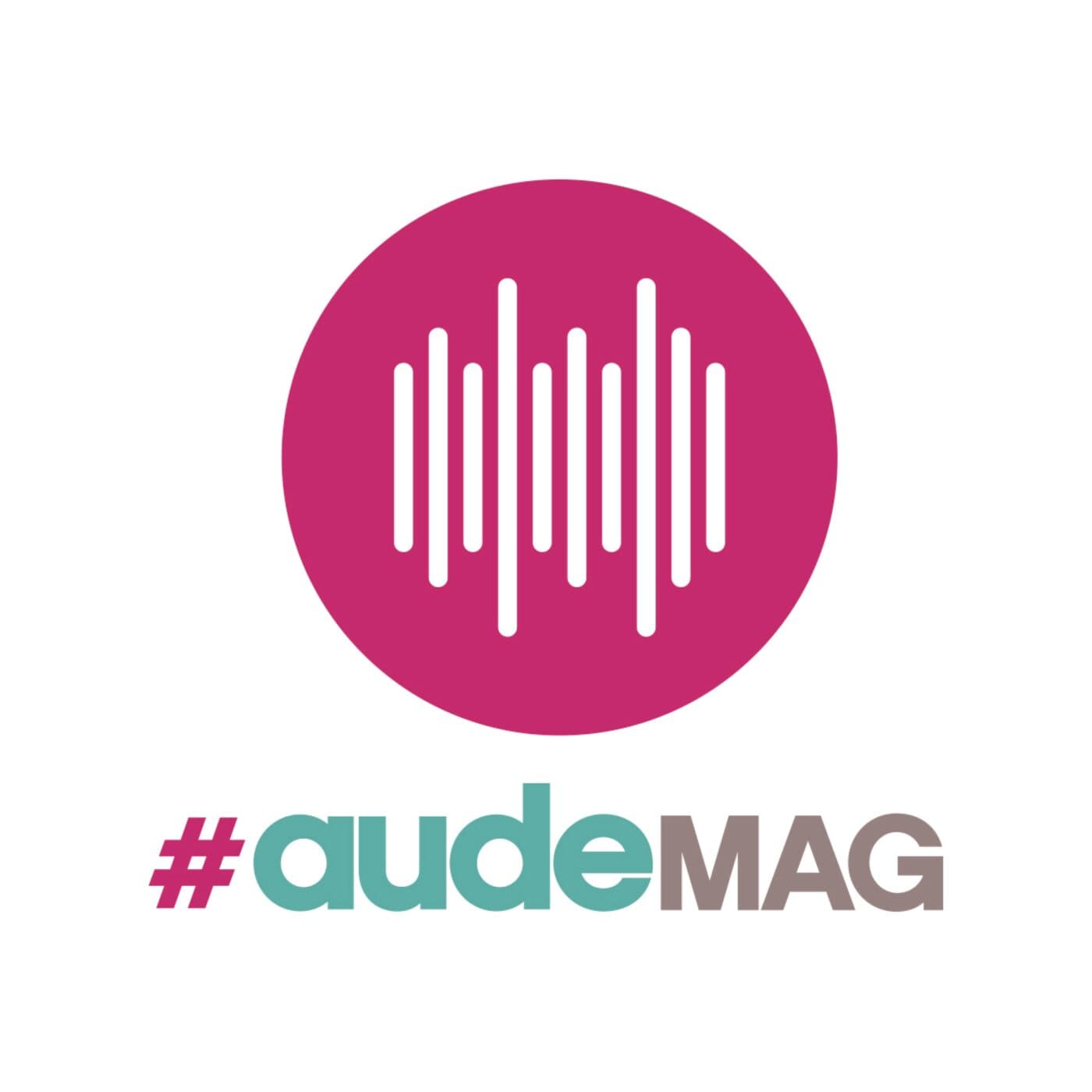 #audeMAG, la chronique - Podcasts