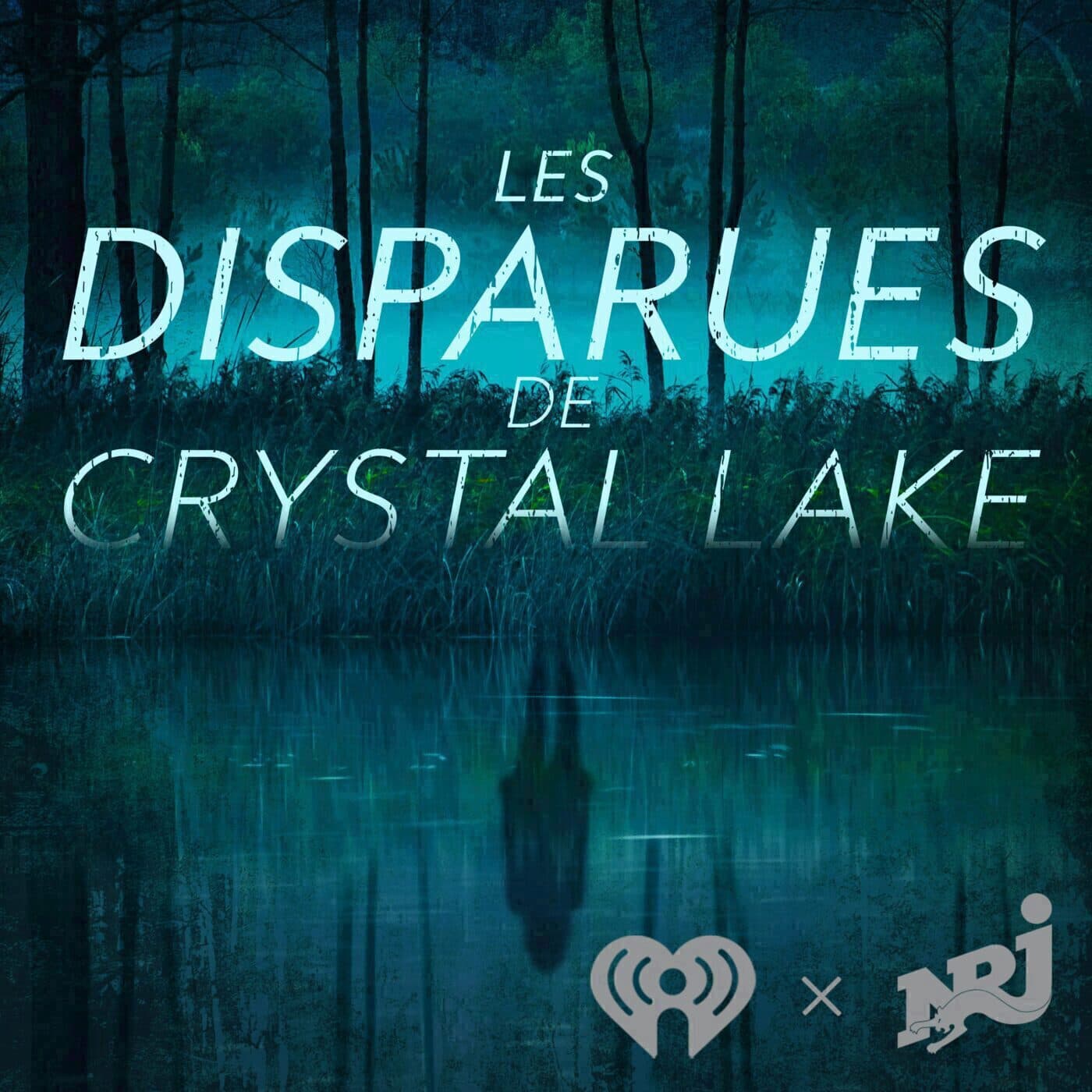 Les disparues de Crystal Lake - Podcasts