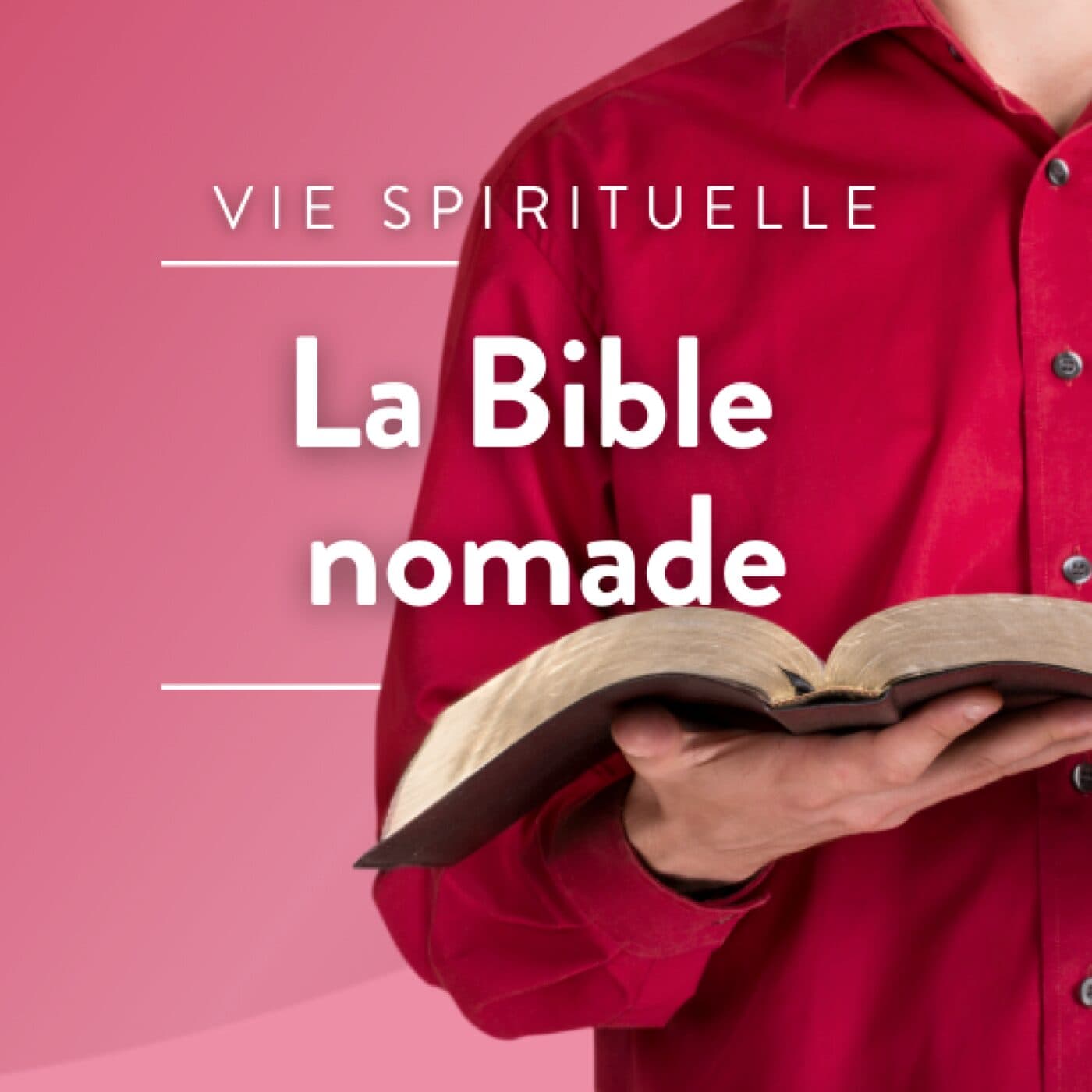 La Bible nomade - Podcasts