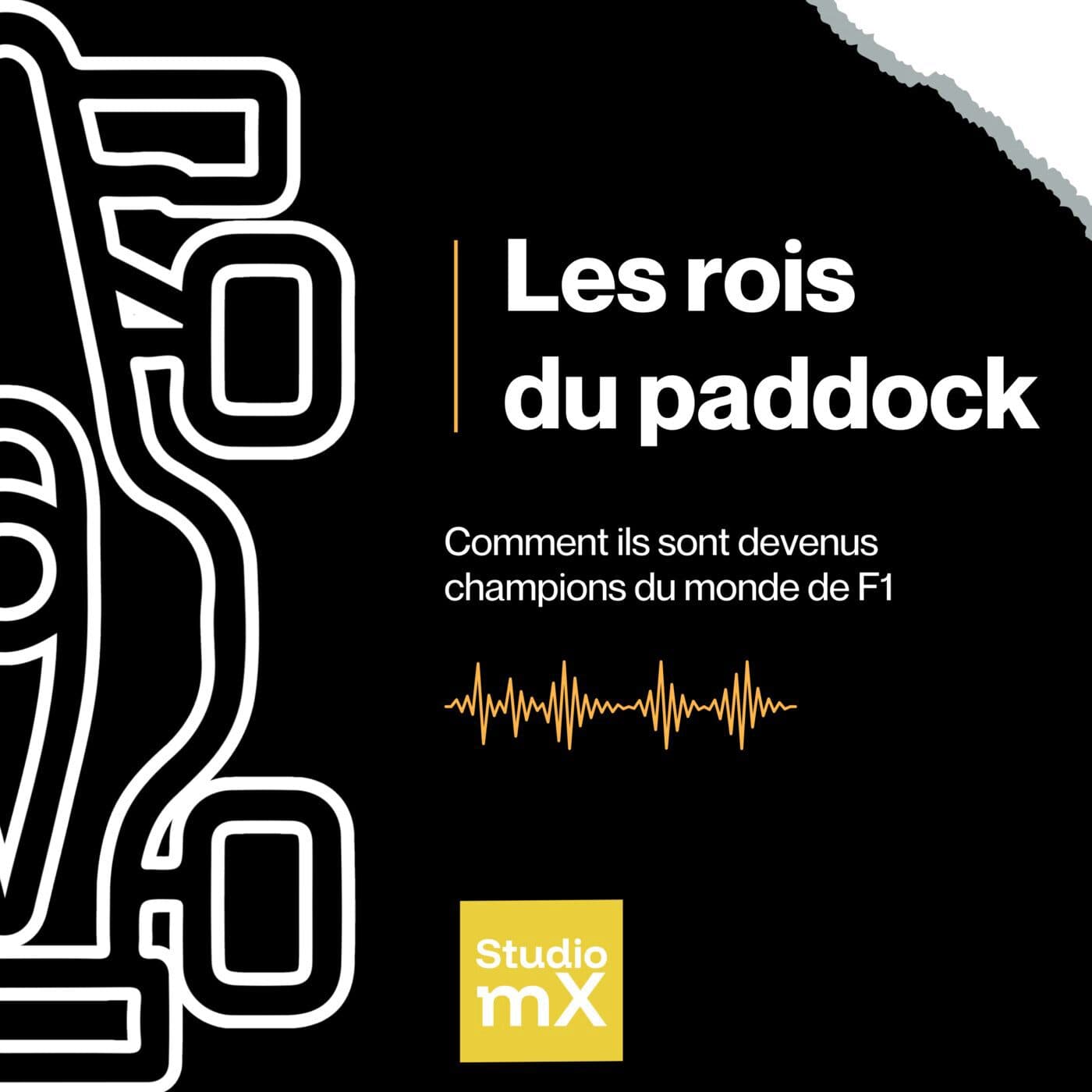 Les rois du paddock - Podcasts
