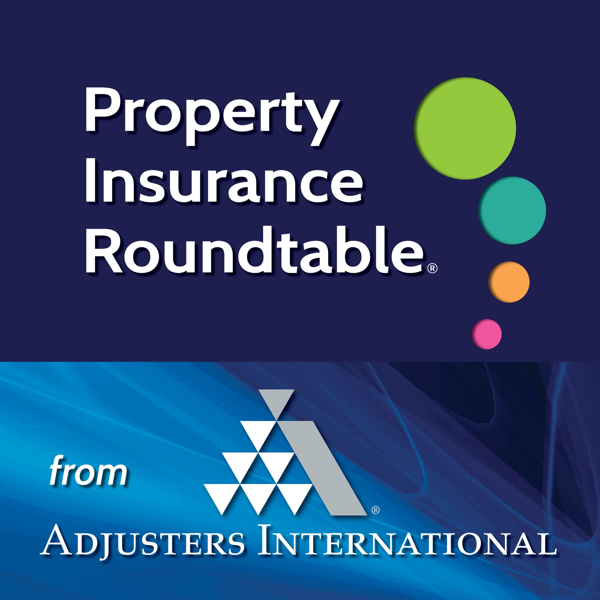Property Insurance Roundtable - Podcasts
