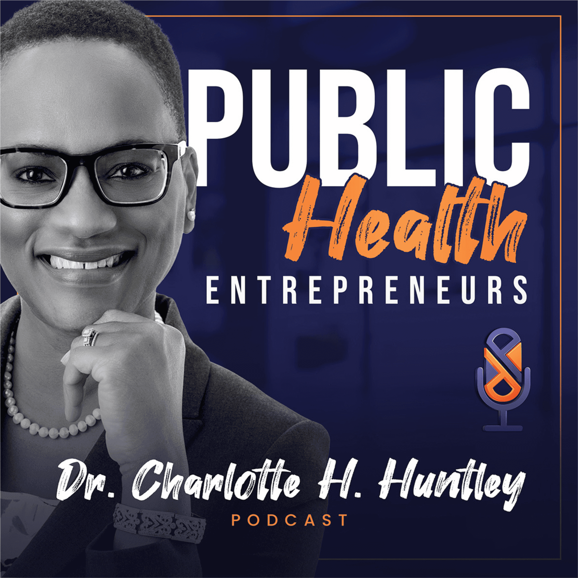 Public Health Entrepreneurs - Podcasts