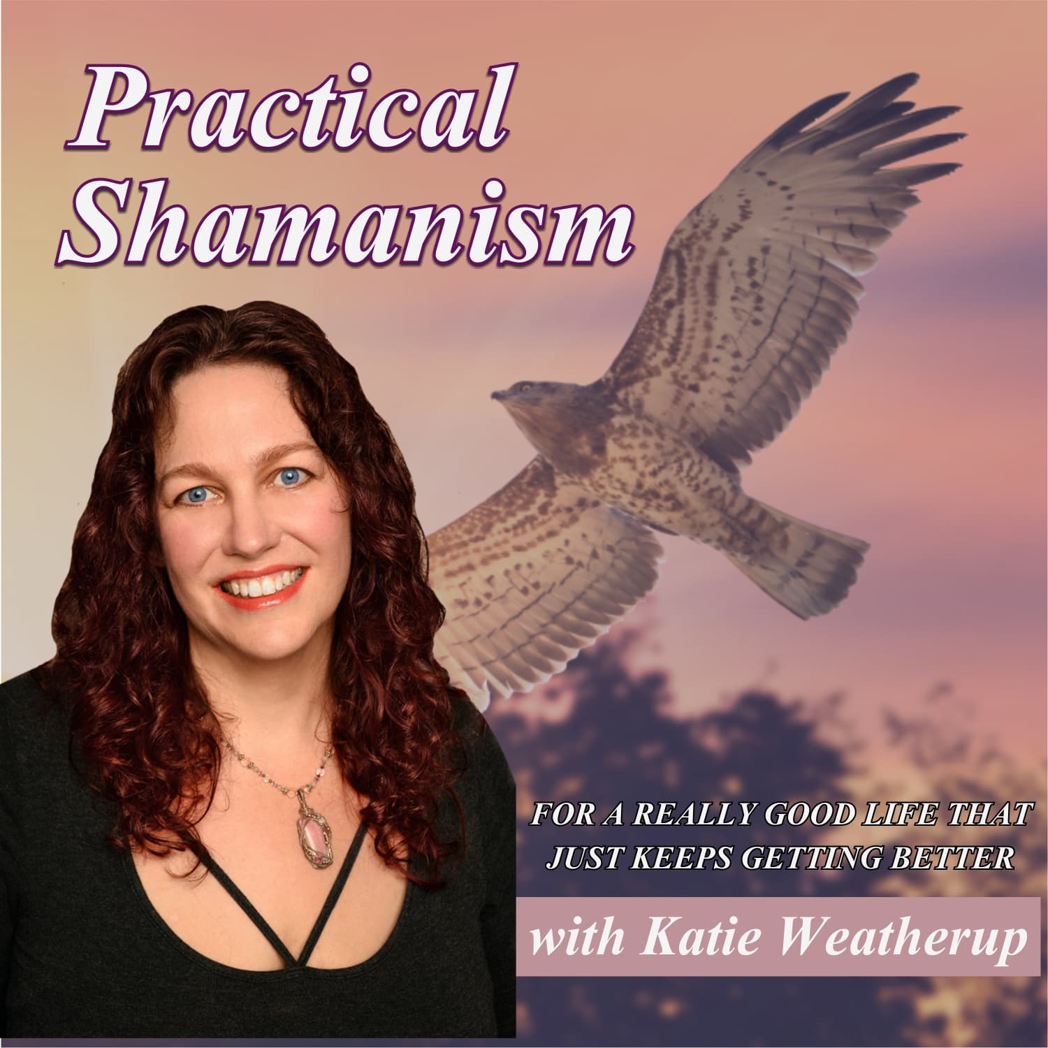 Practical Shamanism - Podcasts
