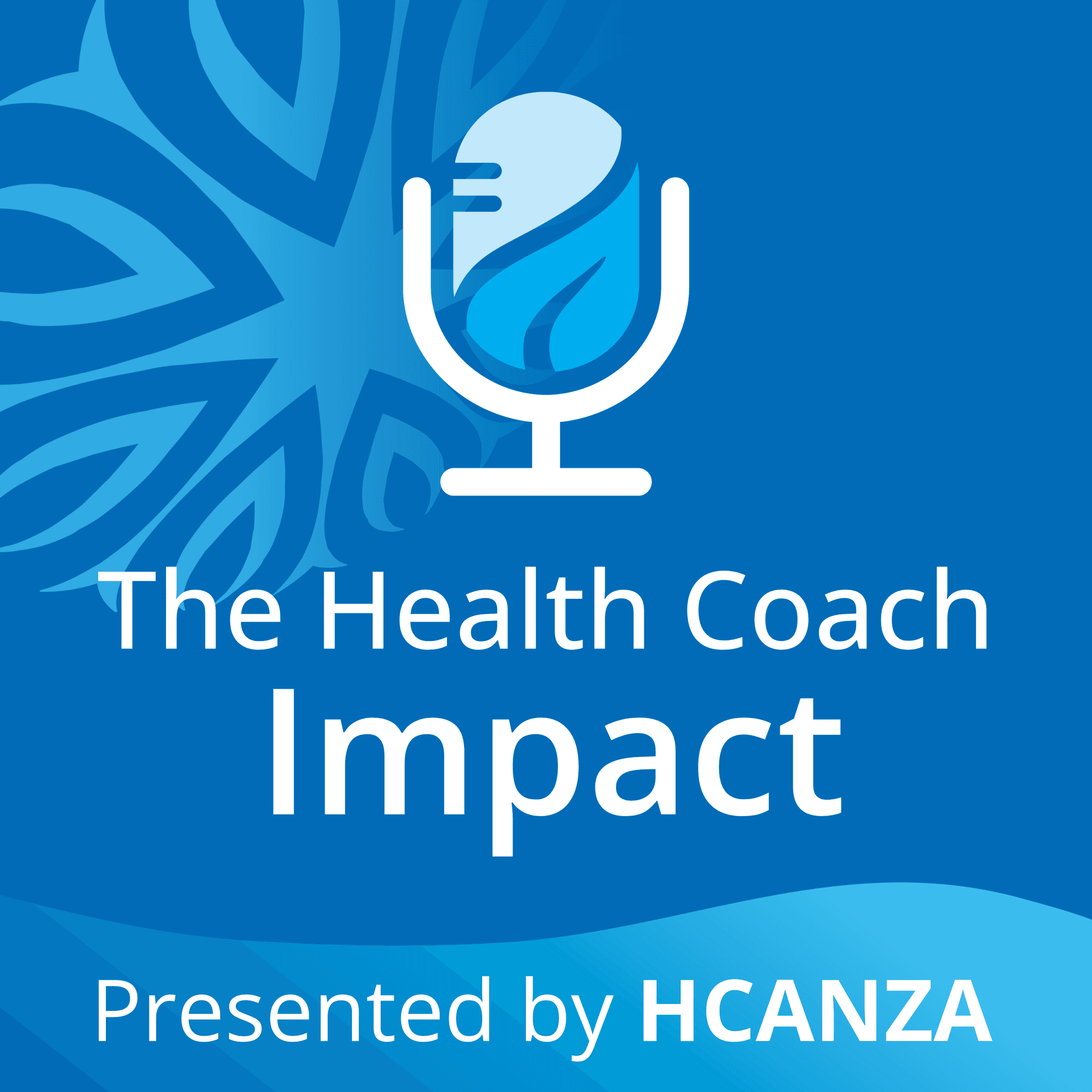 The Health Coach Impact - Podcasts