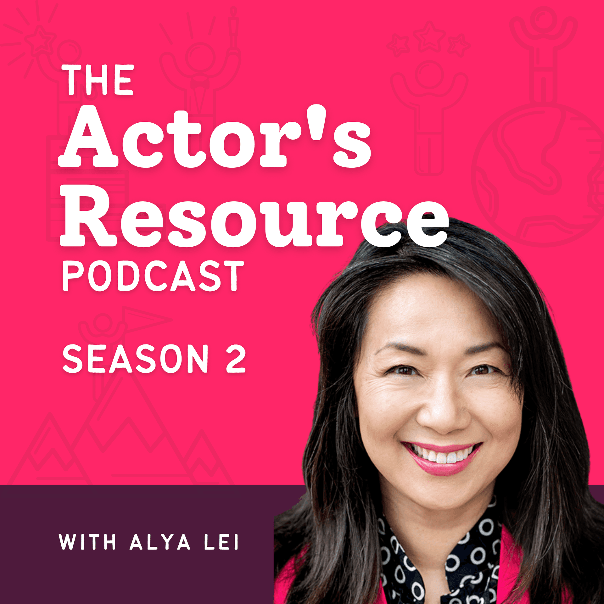 The Actor's Resource podcast with Alya Lei - بودكاست