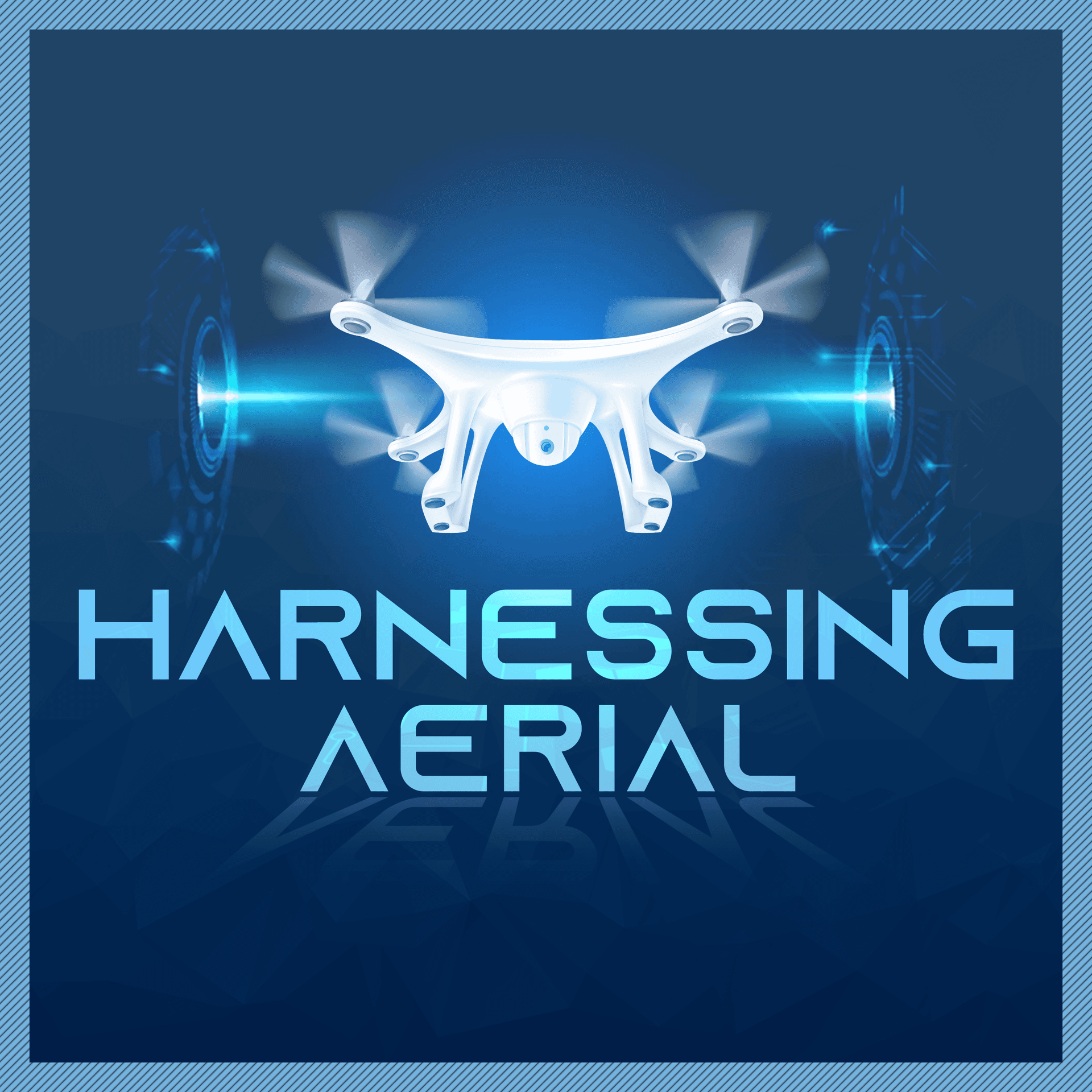 Harnessing Aerial - Drone Podcast - Podcasts